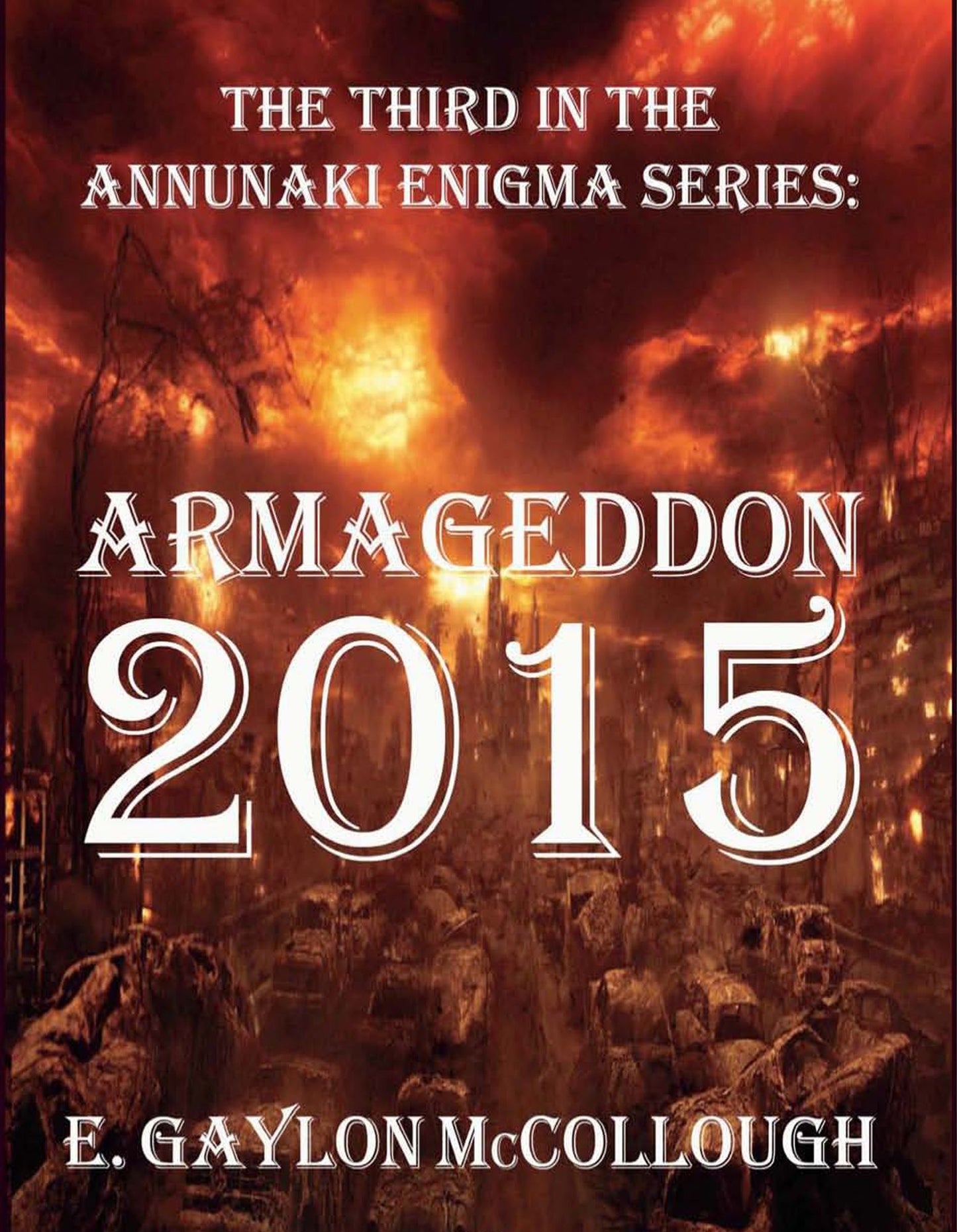 Armageddon 2015: The Annunaki Enigma, Book 3