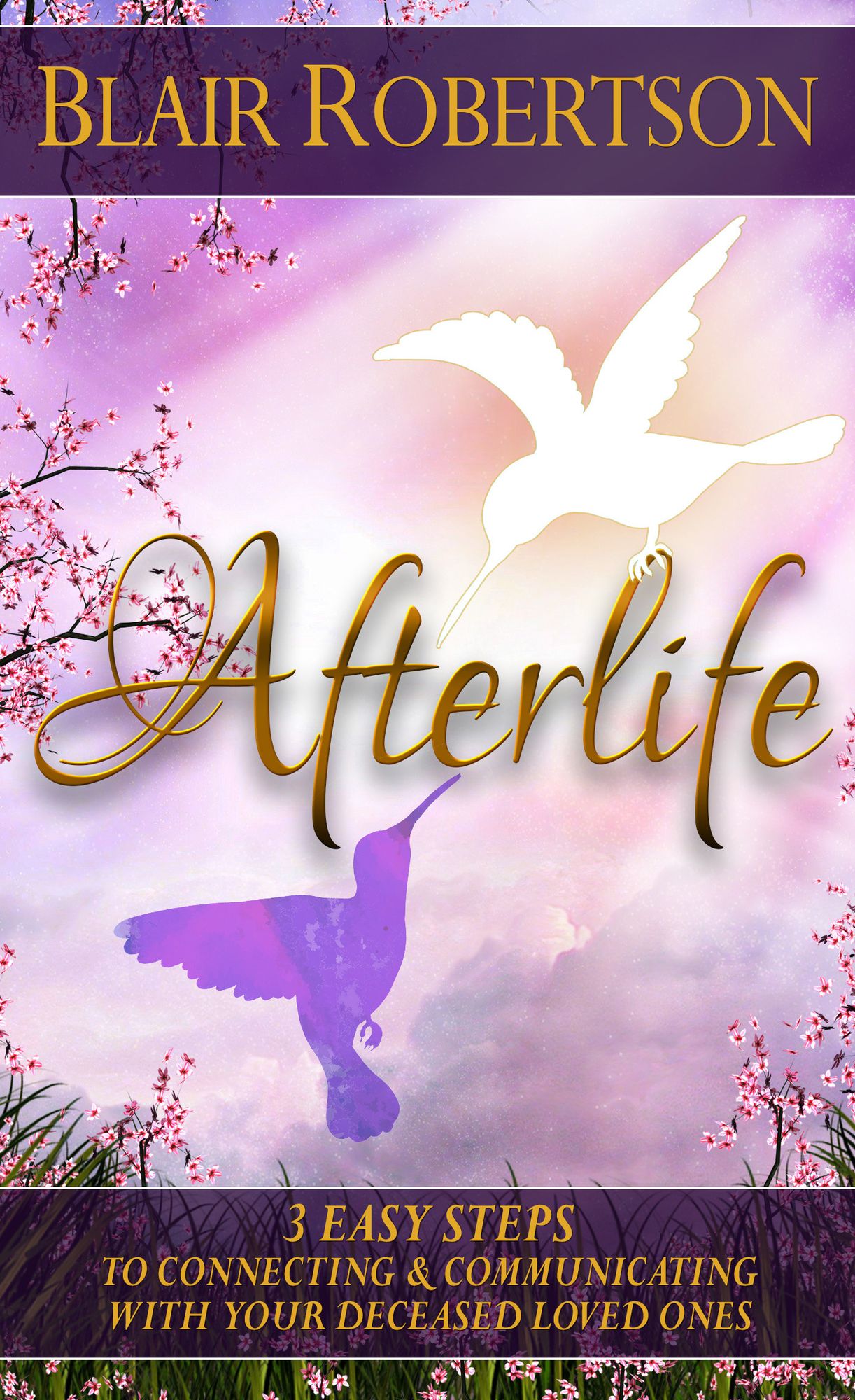 Afterlife: 3 Easy Ways To Connect And Communicate With Your Deceased Loved Ones