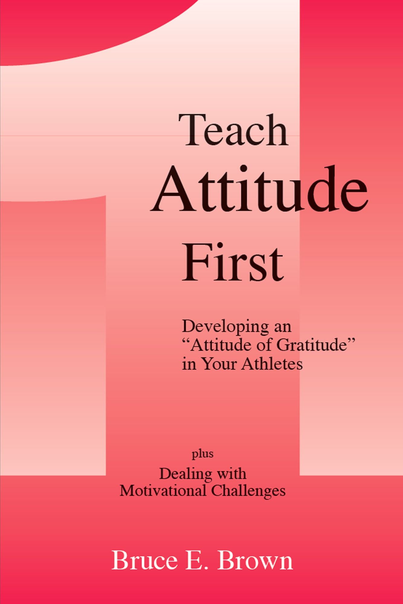 Teach Attitude First