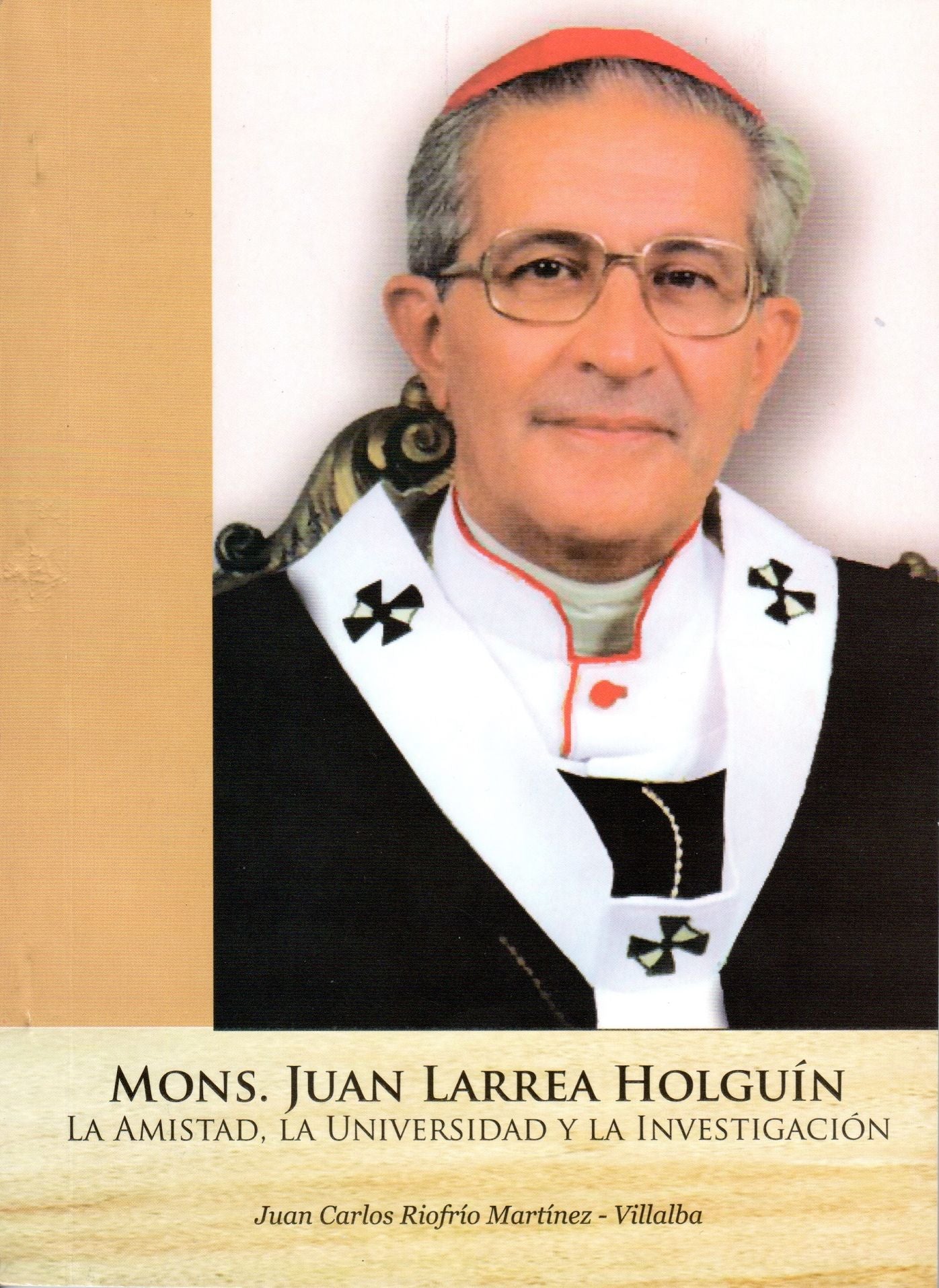 Mons. Juan Larrea Holguín. La amistad, la universidad y la investigación
