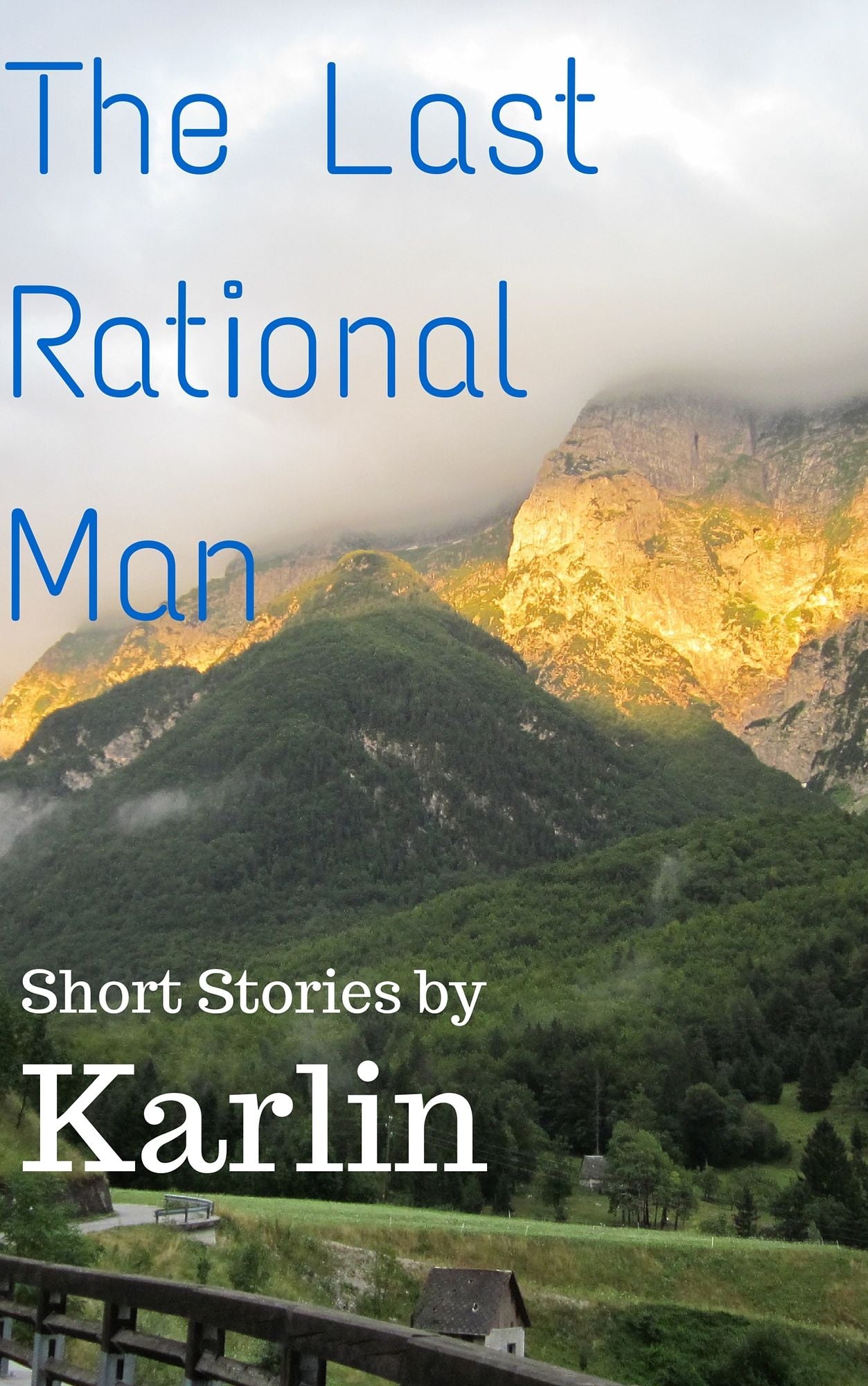 The Last Rational Man