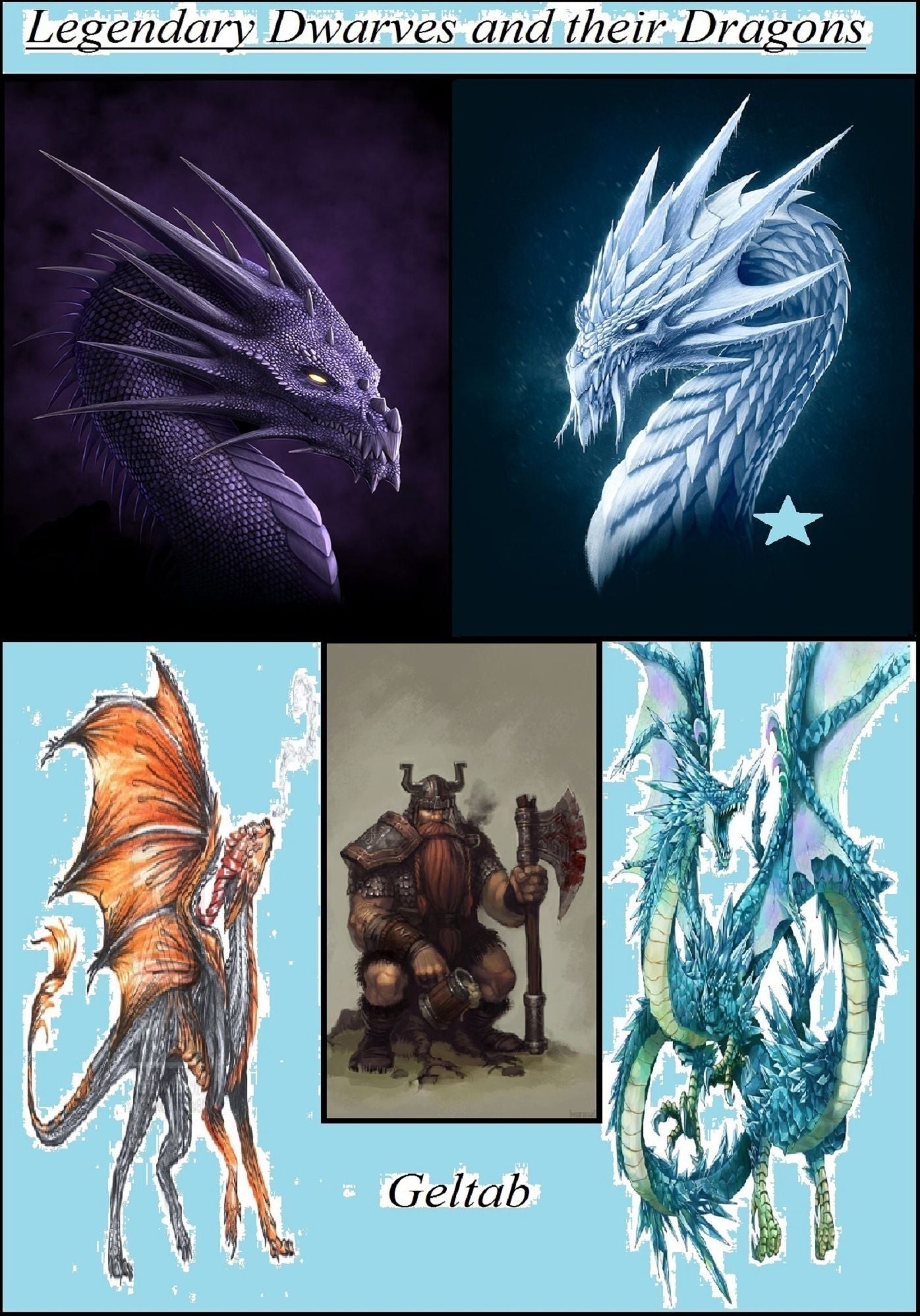 Legendary Dwarves and their Dragons