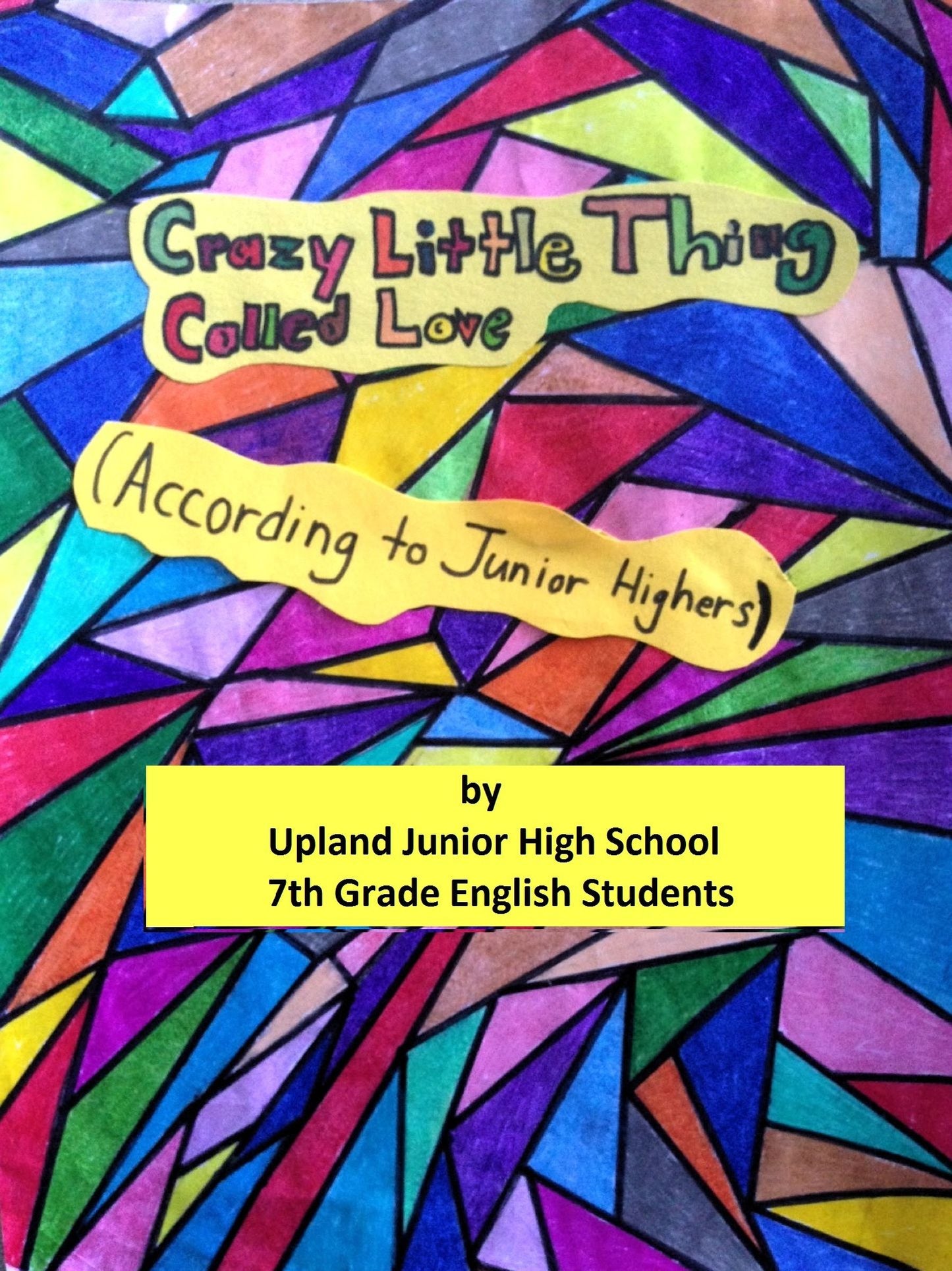 Crazy Little Thing Called Love (According to Junior Highers)