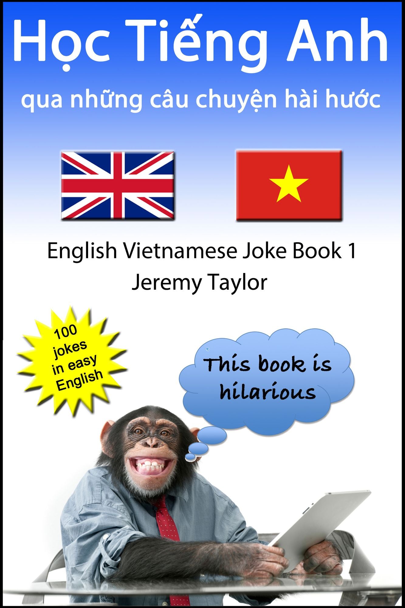 Hoc Tieng Anh qua nhung cau chuyen hai huoc 1 (The English Vietnamese Joke Book 1)