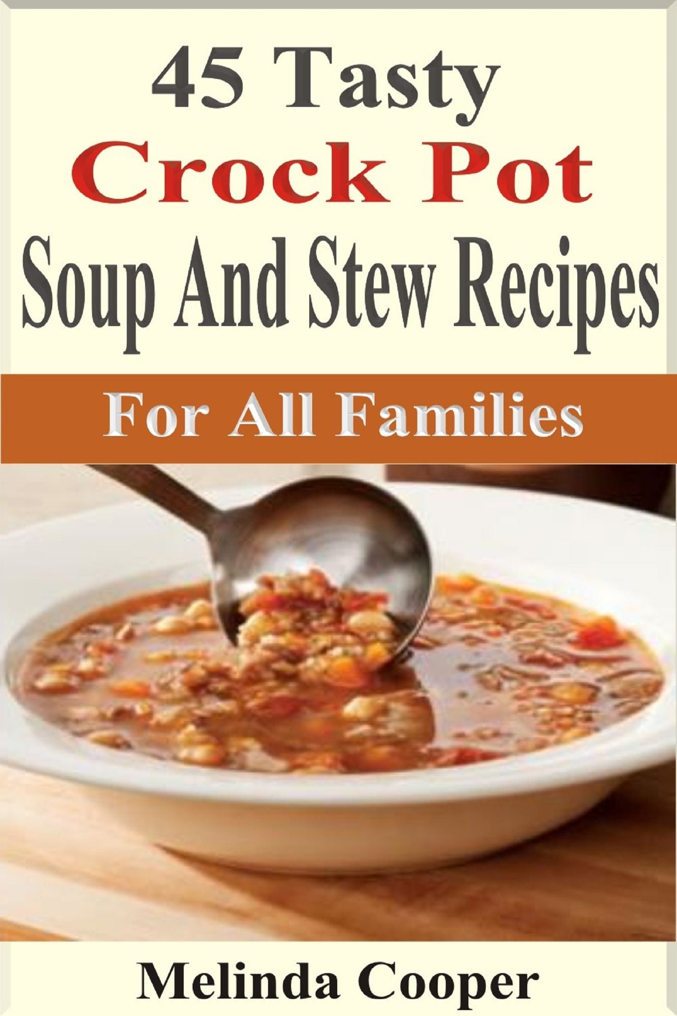 45 Tasty Crockpot Soup And Stew Recipes For All Families