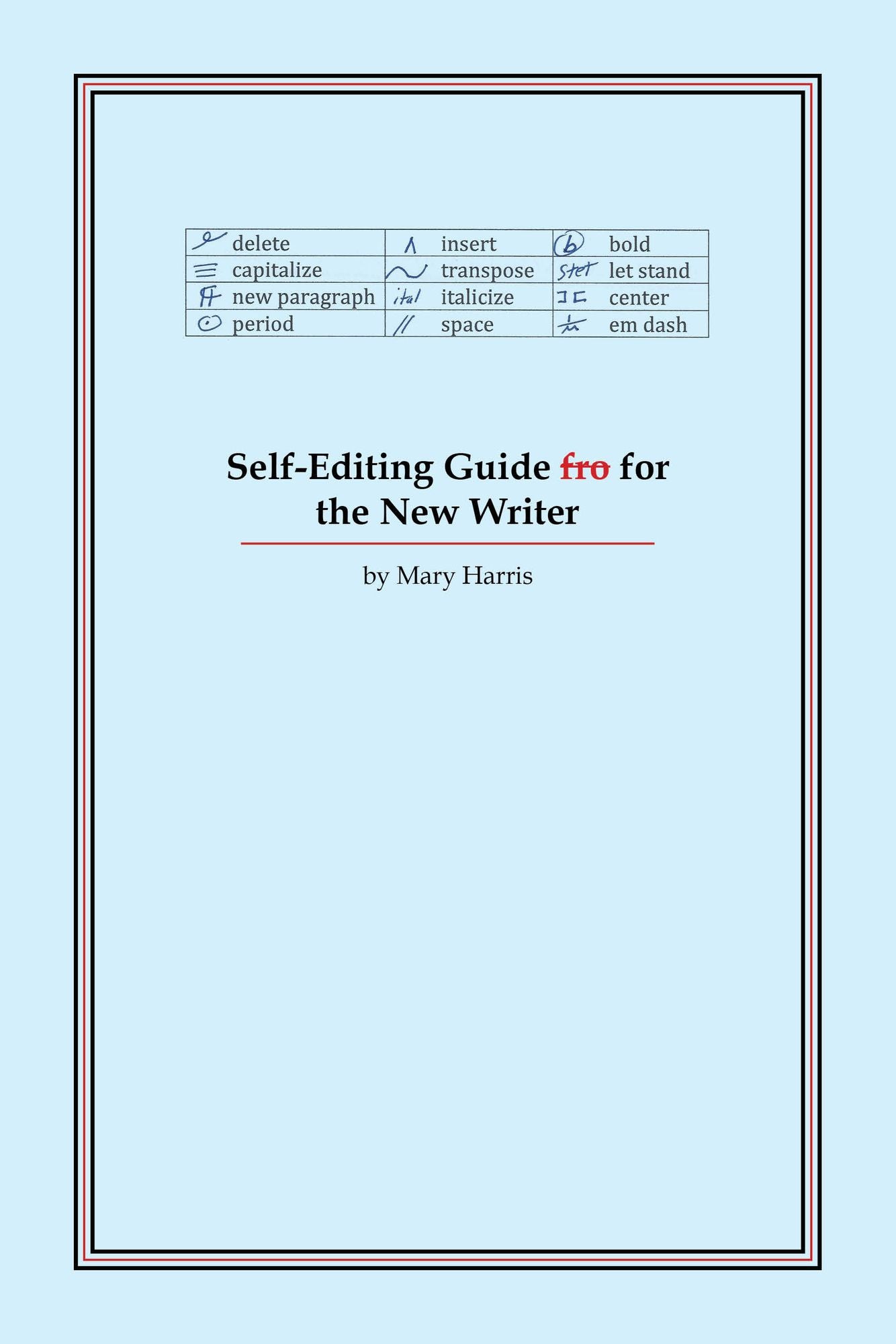 Self-Editing Guide for the New Writer