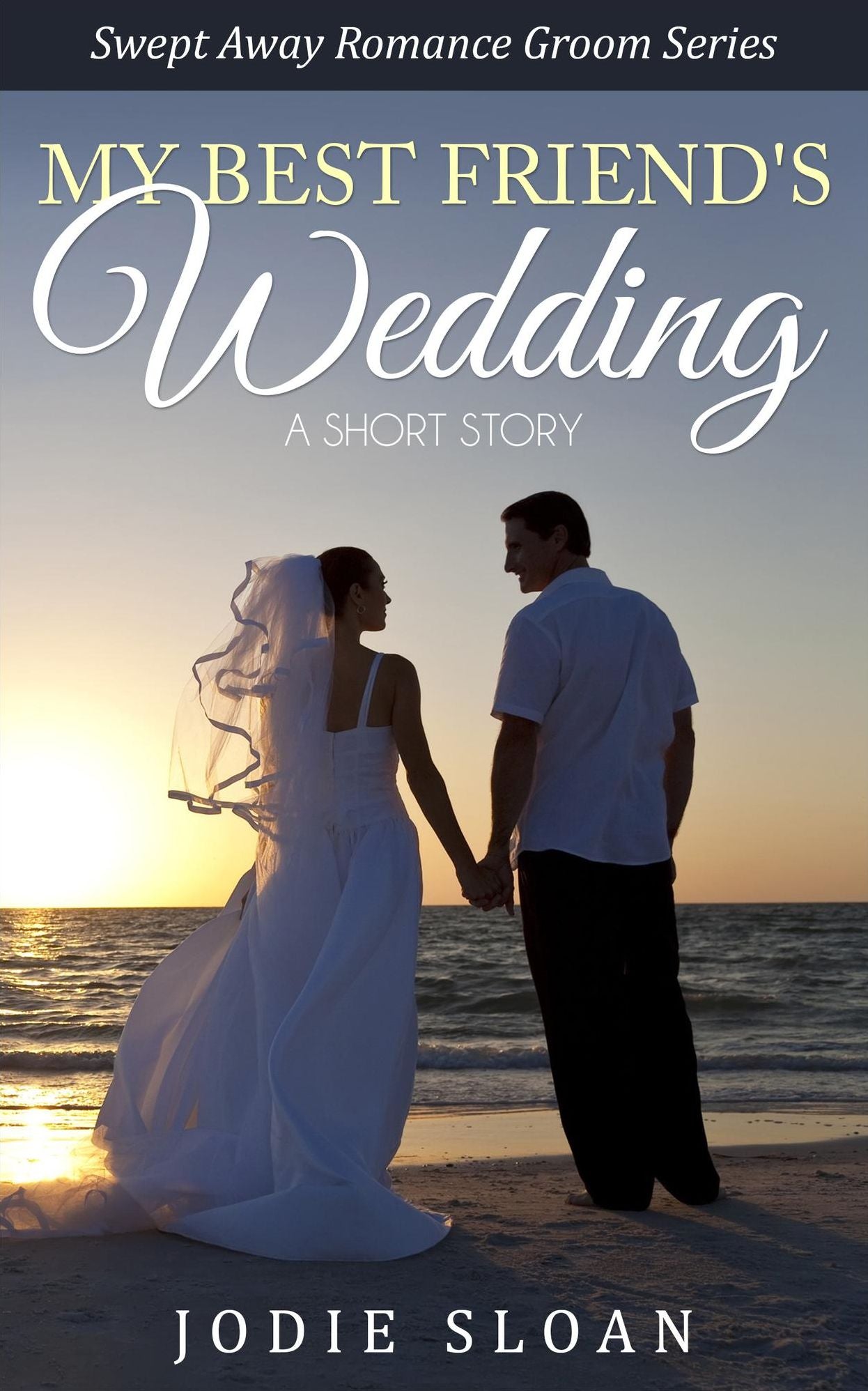 My Best Friend's Wedding: A Short Story