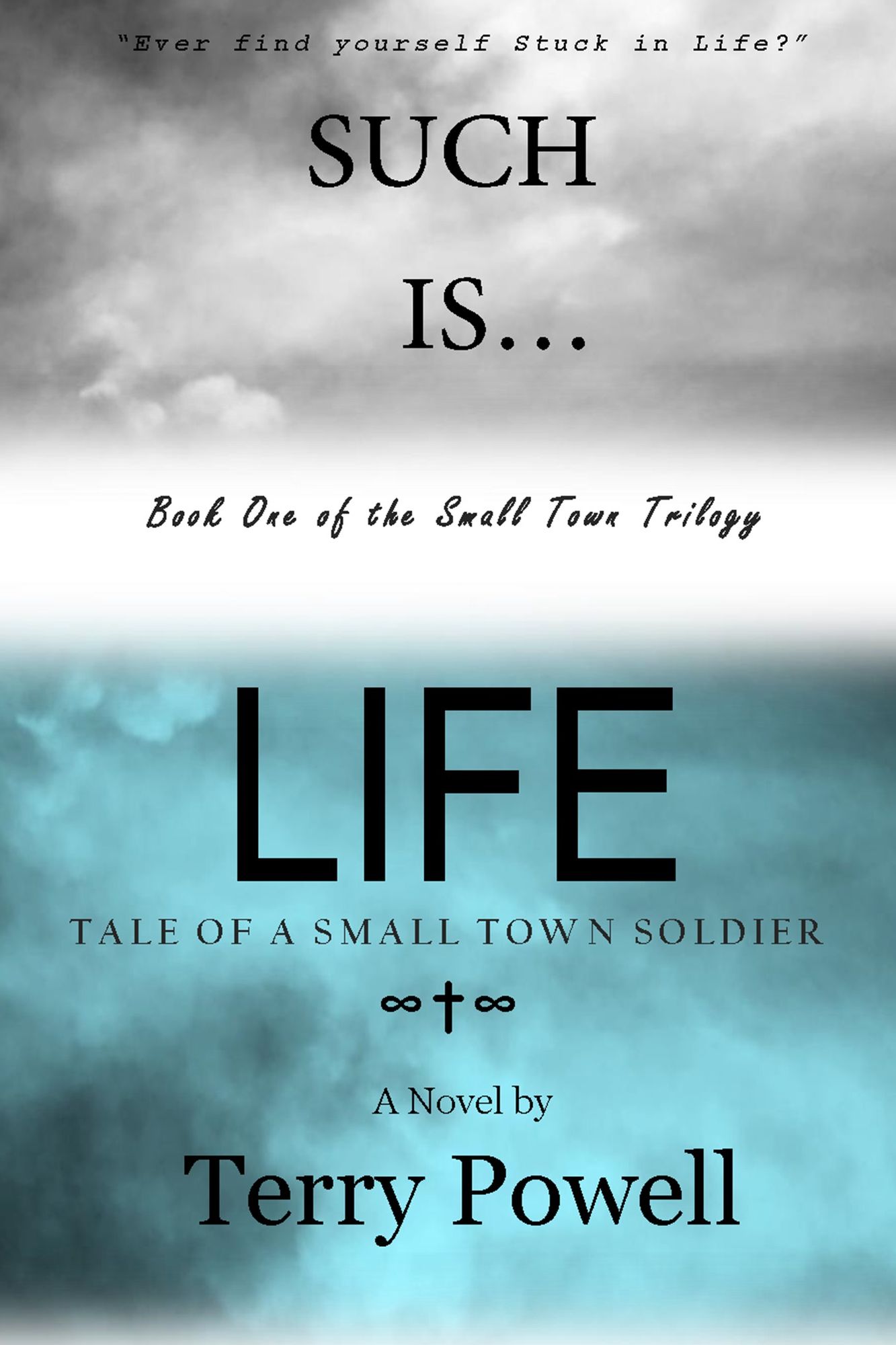 Such is Life, Tale of a Small Town Soldier