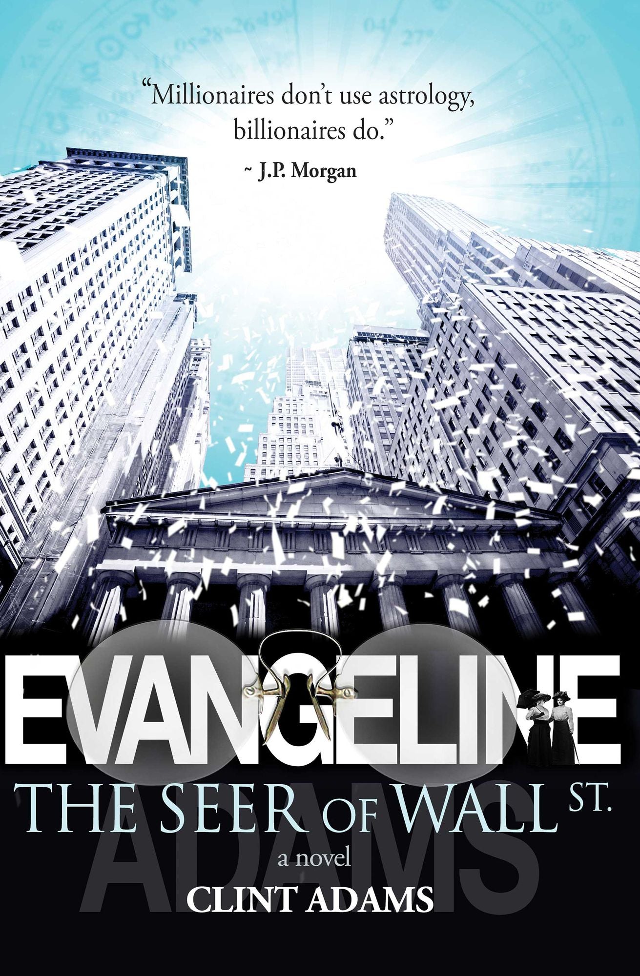 Evangeline: The Seer of Wall St.