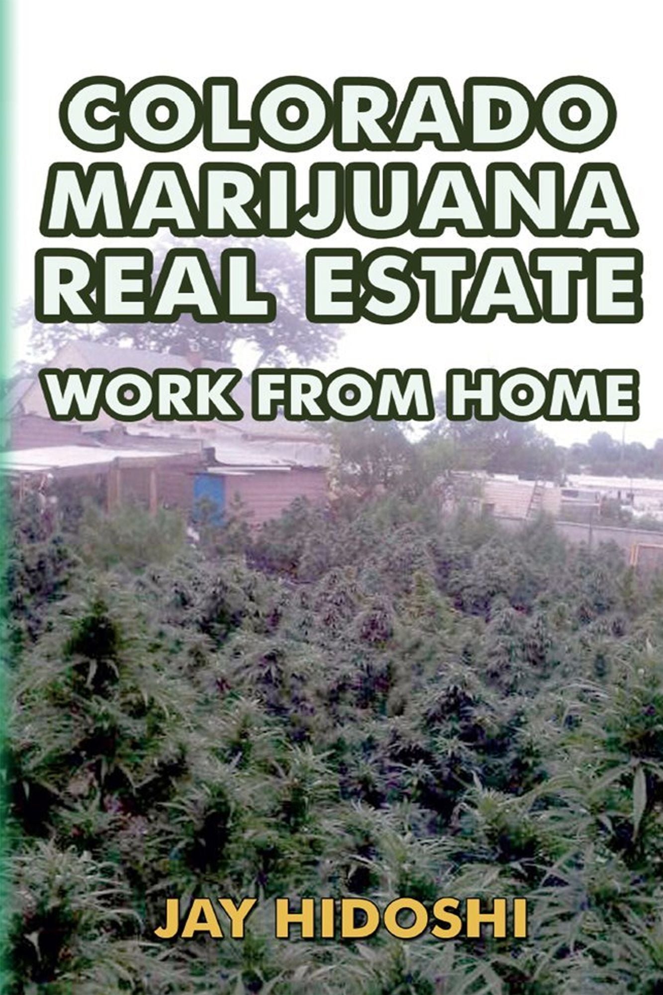 Colorado Marijuana Real Estate