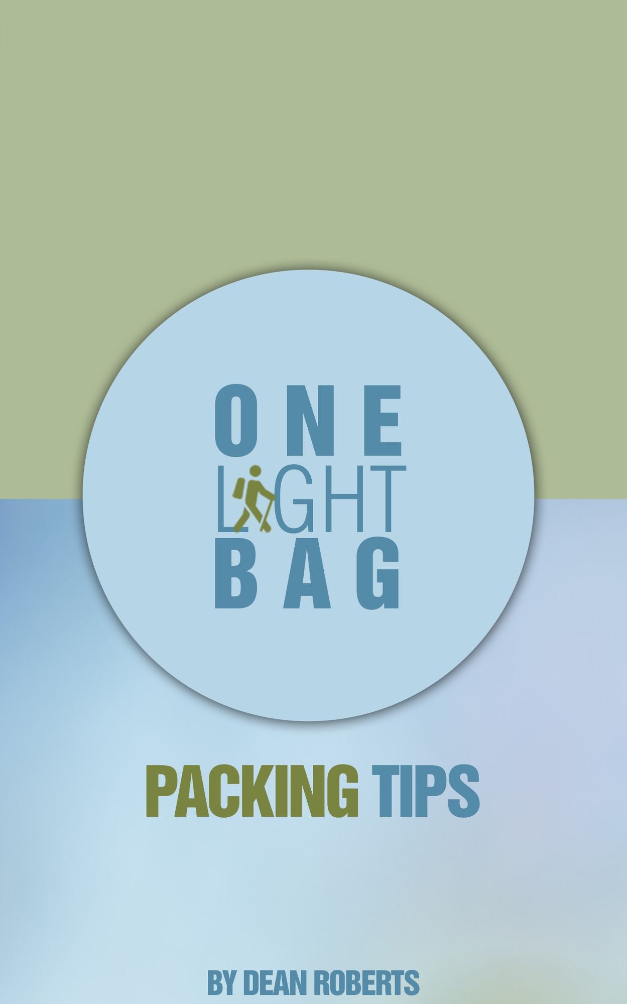 One Light Bag: Packing Tips