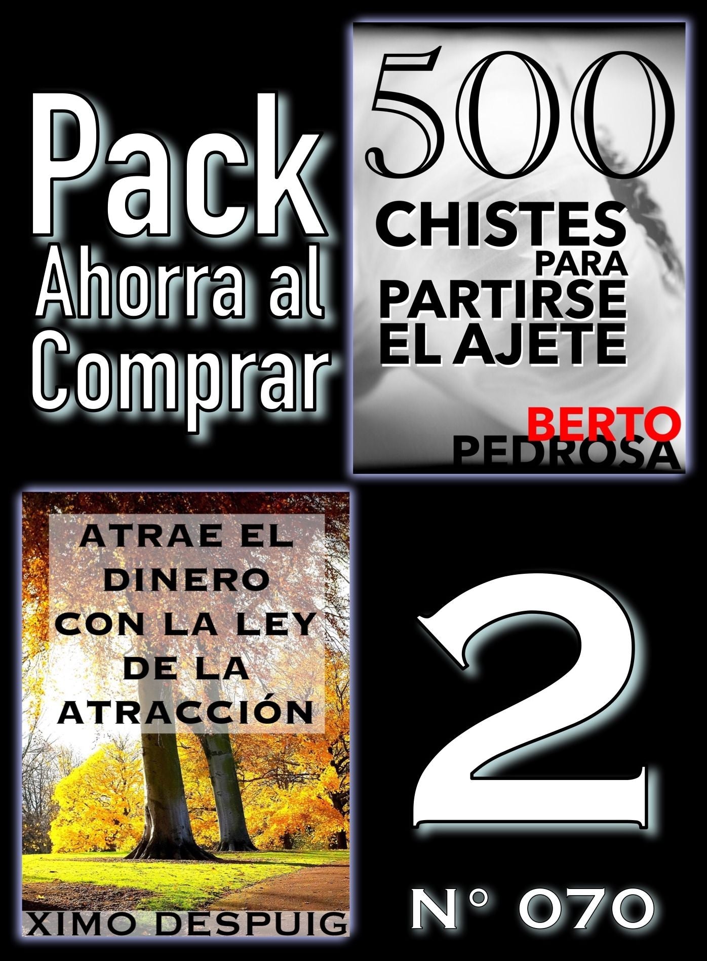 Pack Ahorra al Comprar 2 (Nº 070): Atrae el dinero con la ley de la atracción & 500 Chistes para partirse el ajete