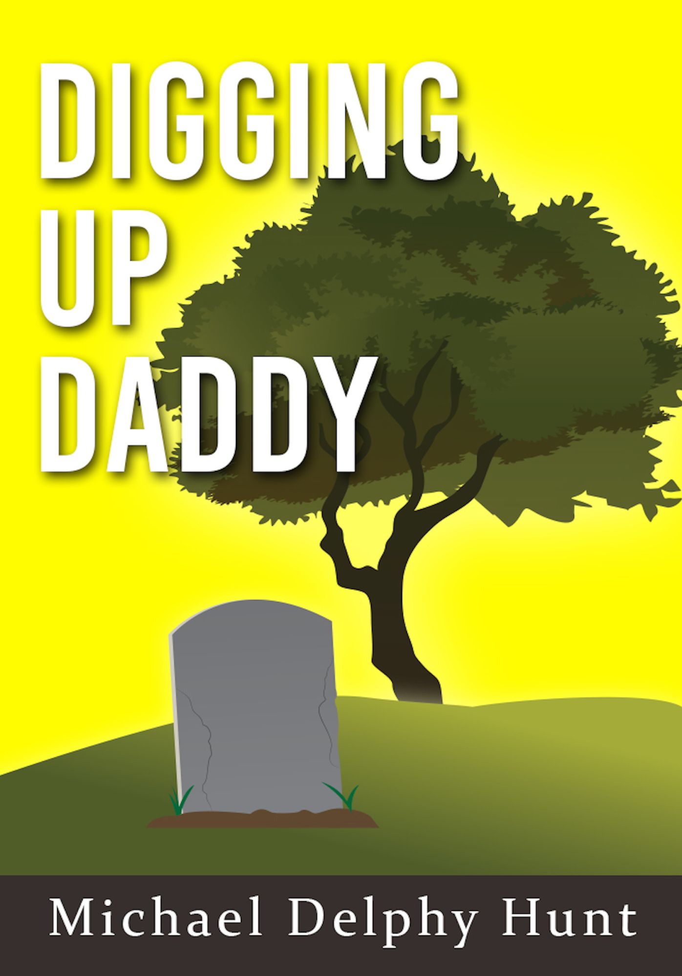 Digging Up Daddy