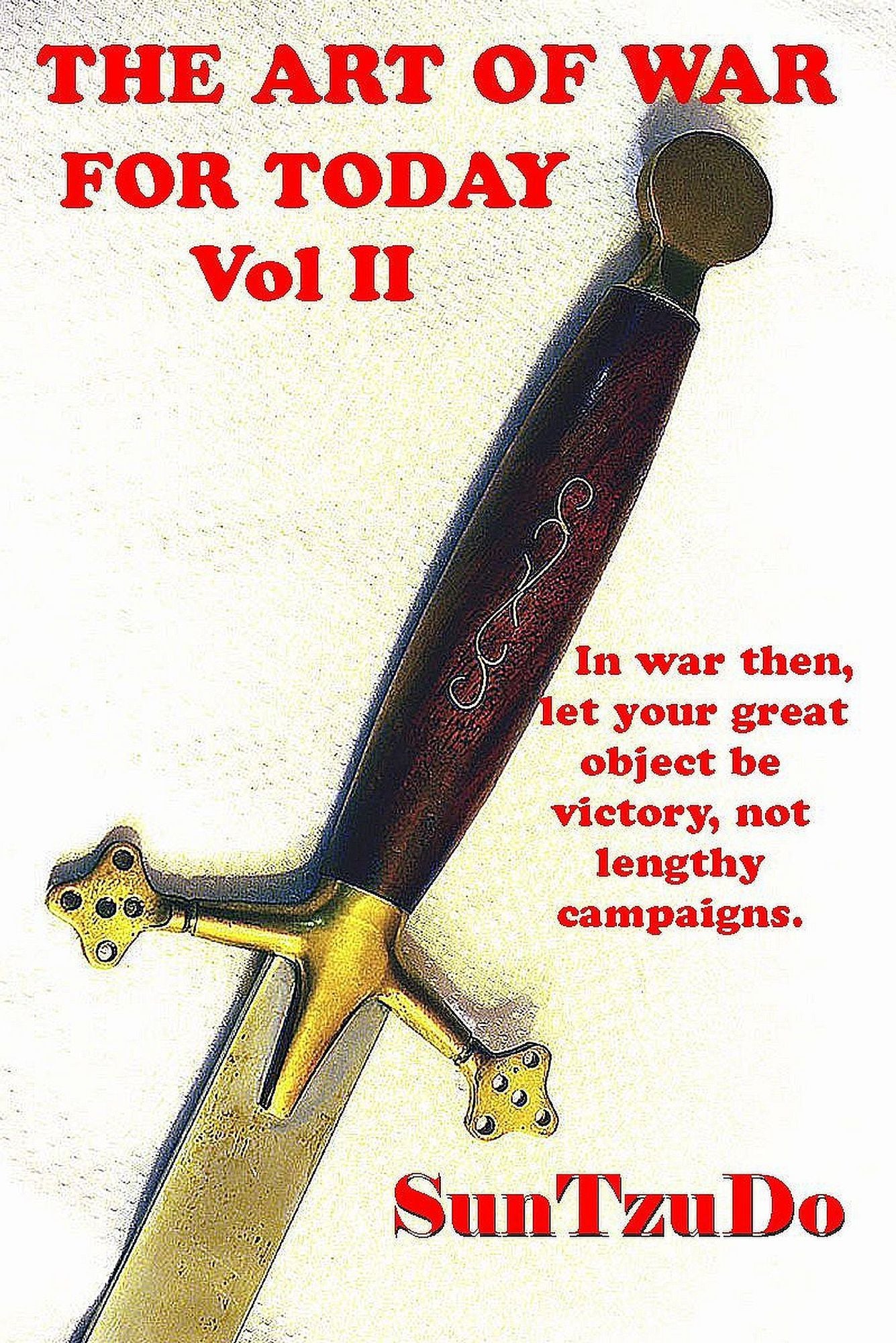 The Art of War for Today Vol II