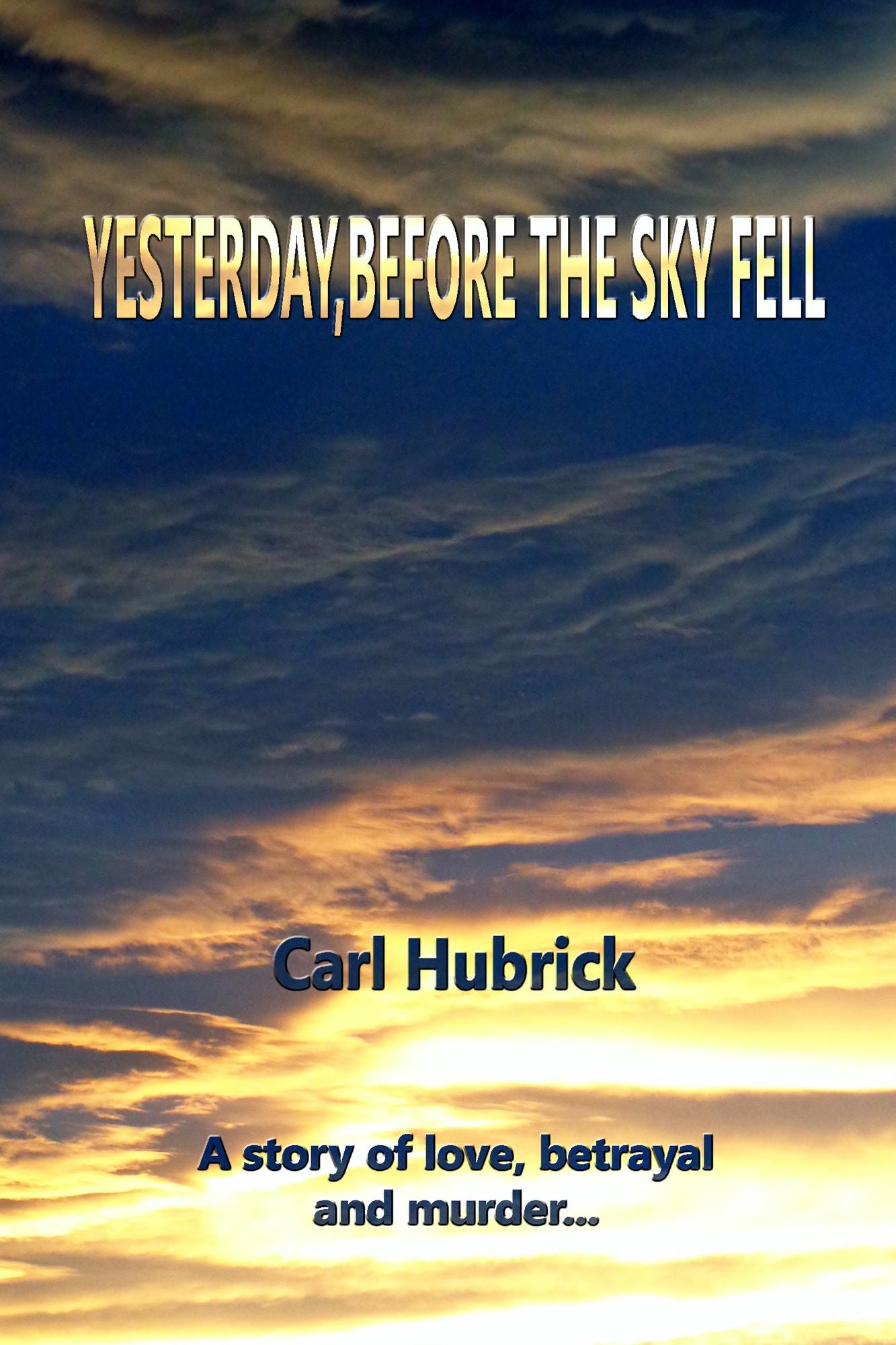 Yesterday, Before The Sky Fell