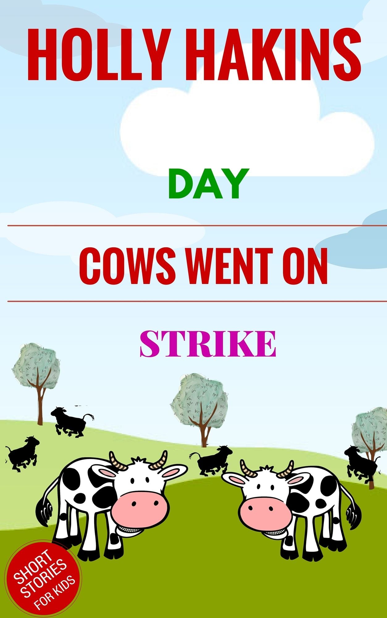 Day Cows Went on Strike