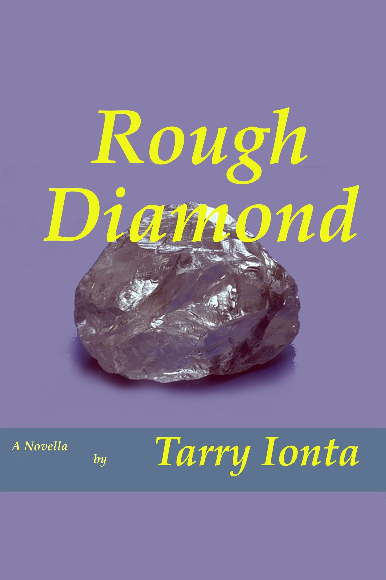 Rough Diamond