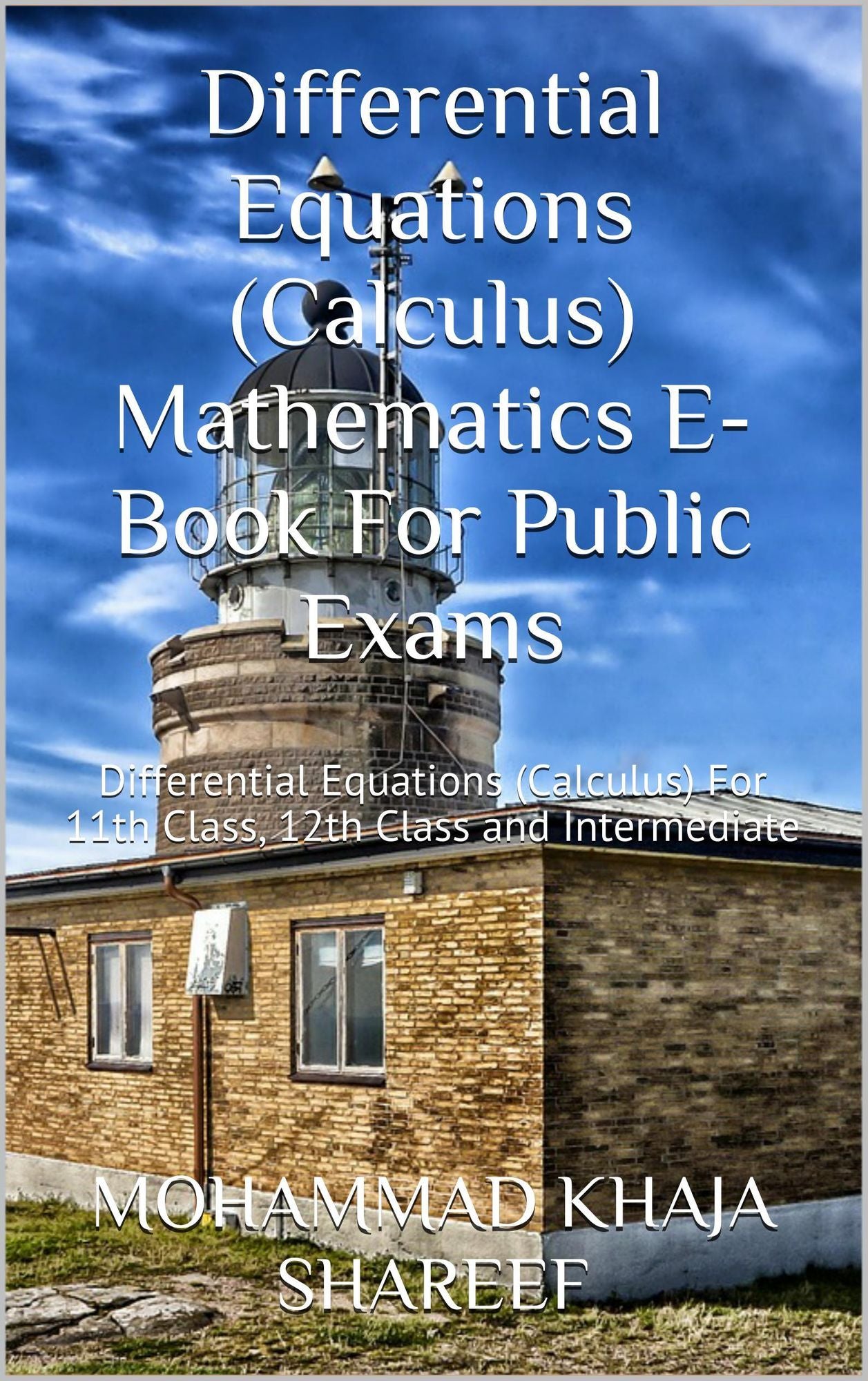 Differential Equations (Calculus) Mathematics E-Book For Public Exams