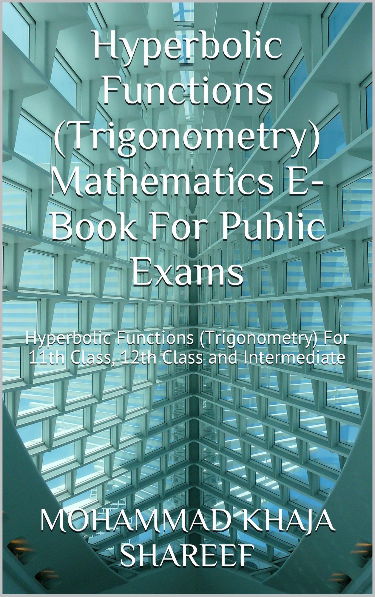 Hyperbolic Functions (Trigonometry) Mathematics E-Book For Public Exams