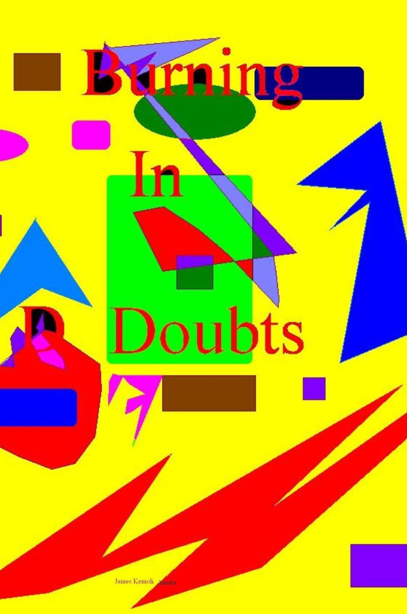Burning In Doubts