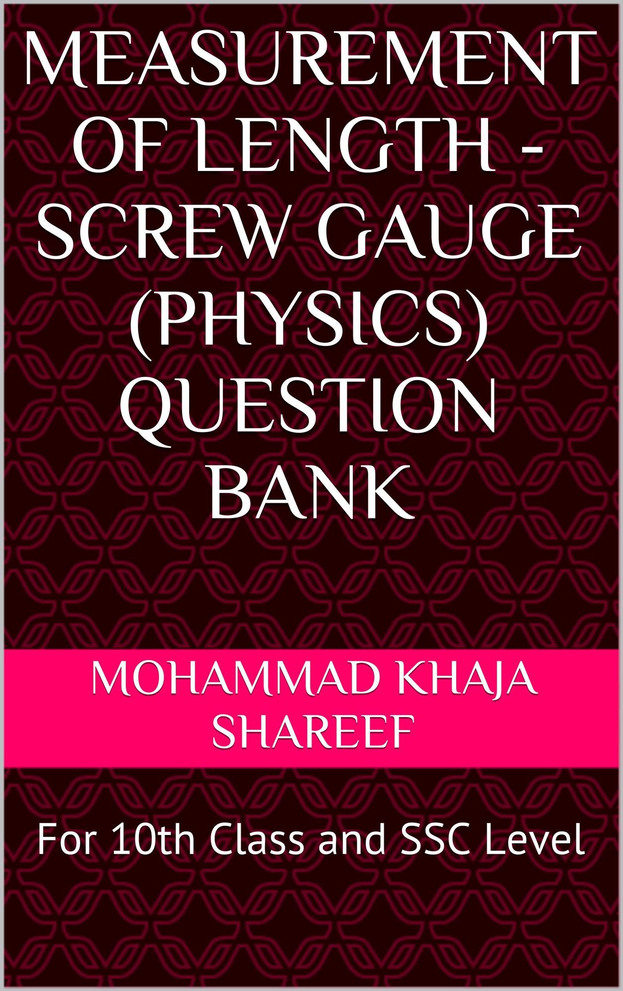 Measurement of Length - Screw Gauge (Physics) Question Bank