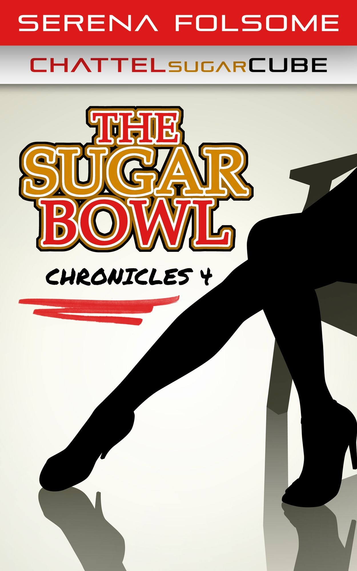 The Sugar Bowl Chronicles 4 (Chattel Sugar Cube)