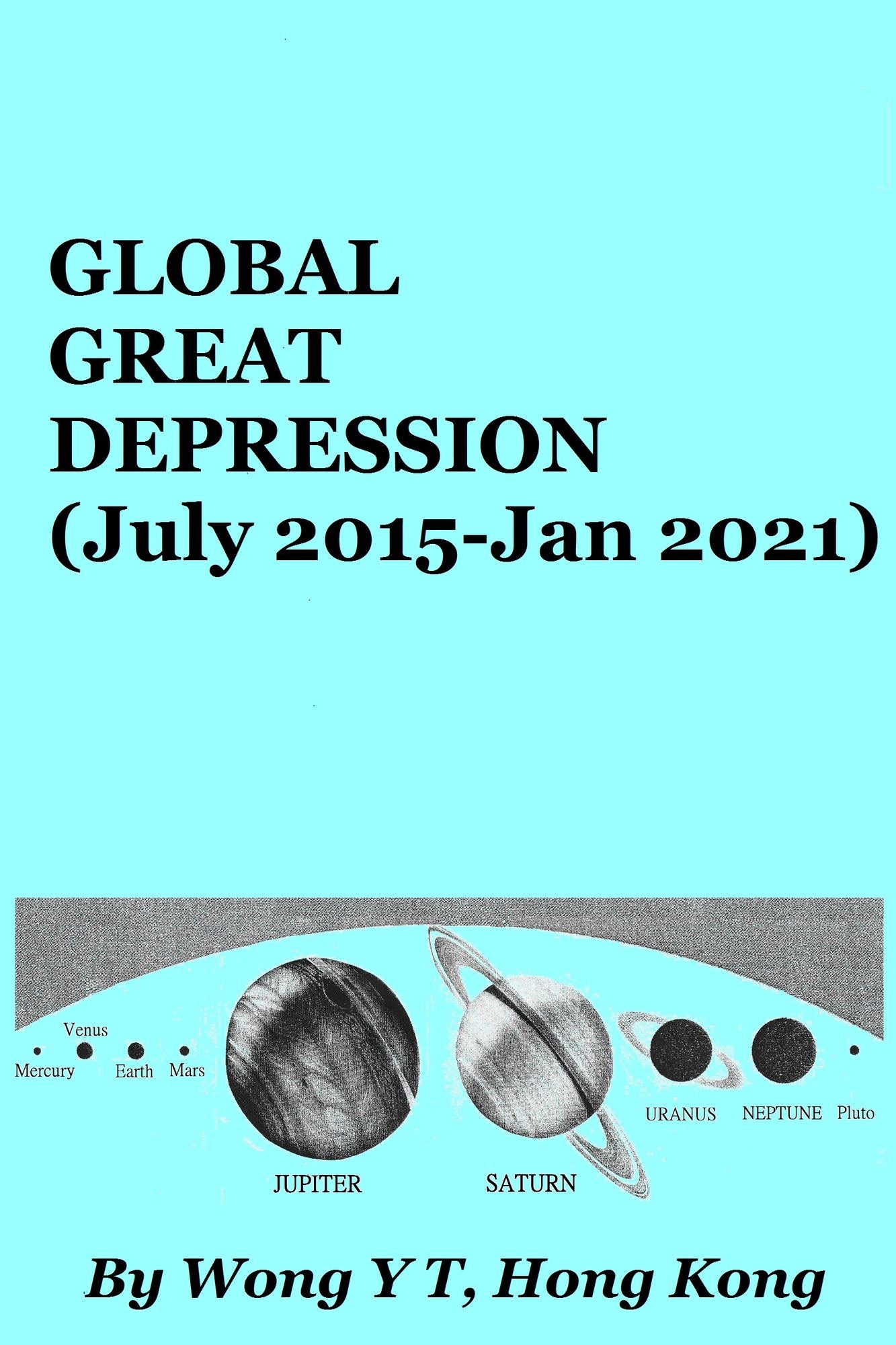 Global Great Depression (July 2015 - Jan 2021)