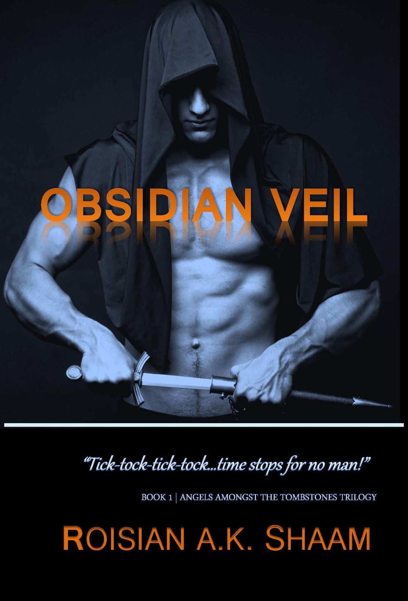 Obsidian Veil Book One: tick-tock-tick-tock... time stops for no man