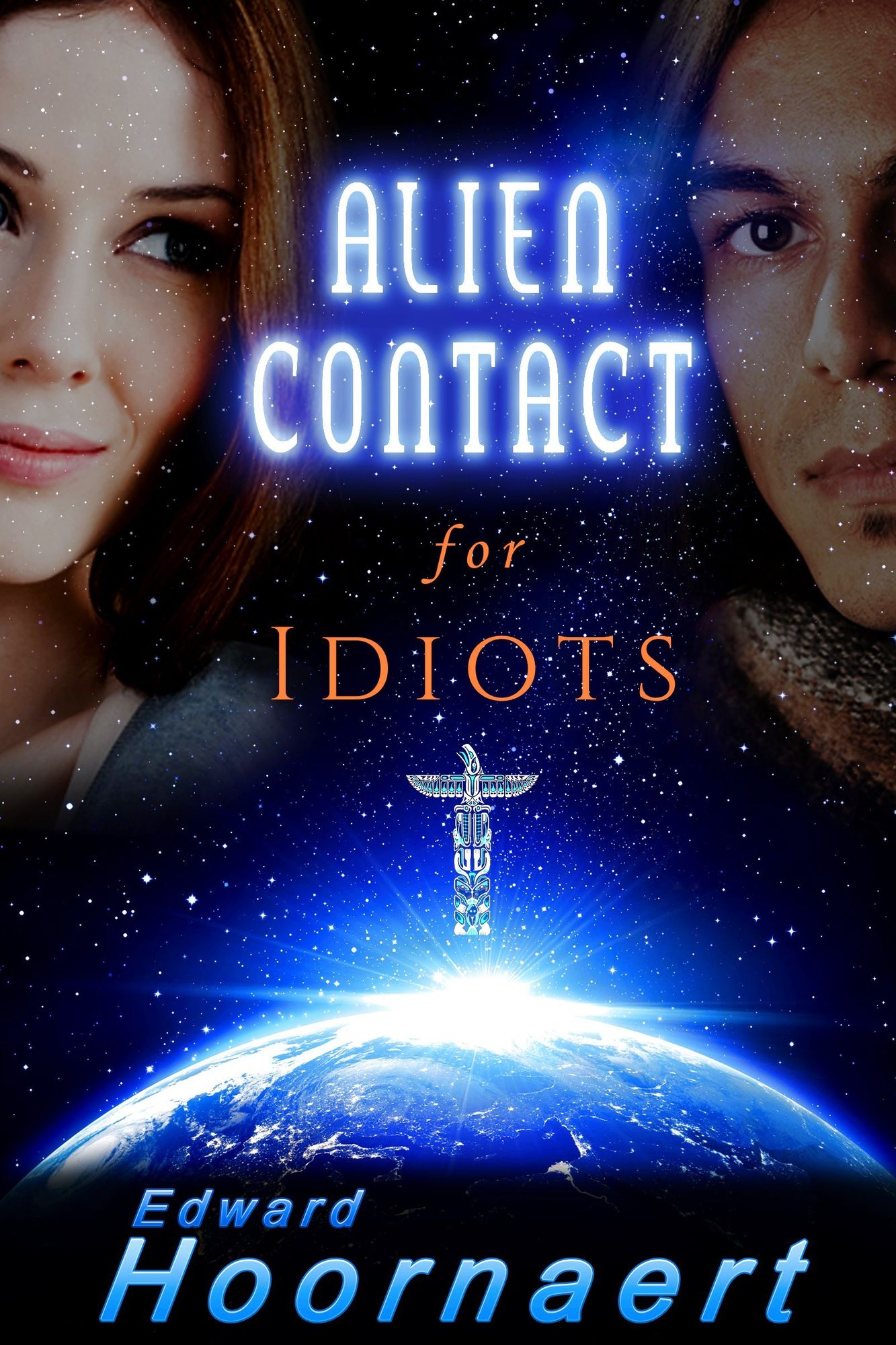 Alien Contact for Idiots