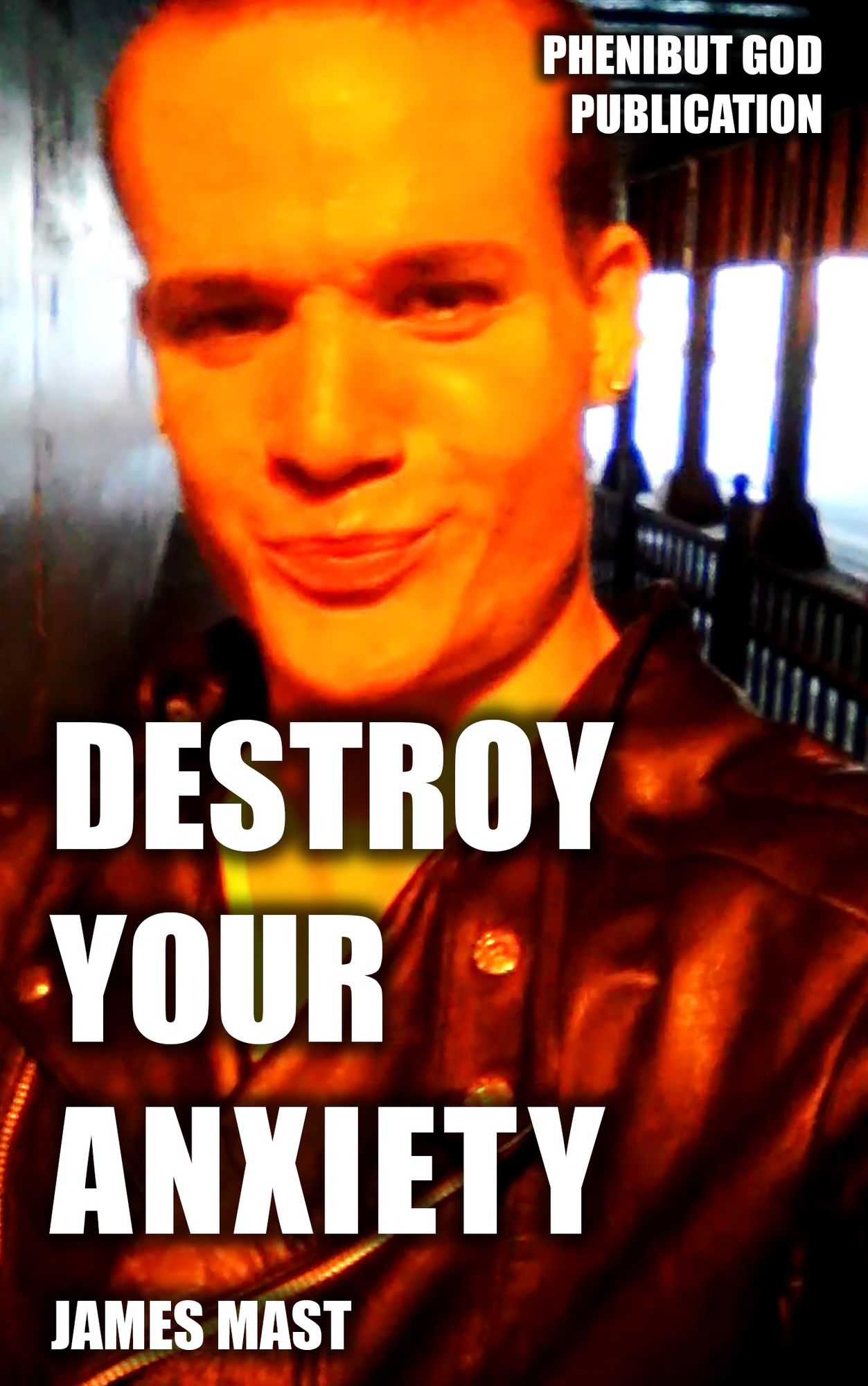 Destroy Your Anxiety