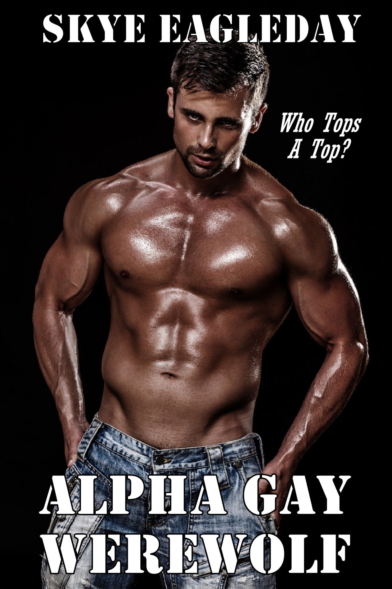 Alpha Gay Werewolf: Who Tops A Top?