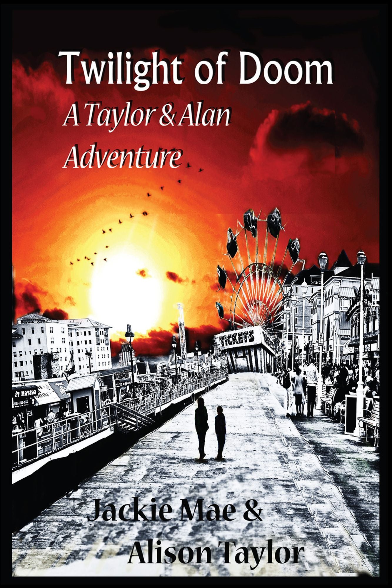 Twilight of Doom A Taylor and Alan Adventure