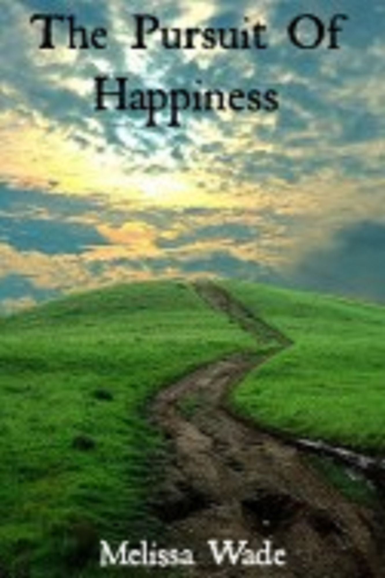 The Pursuit of Happiness