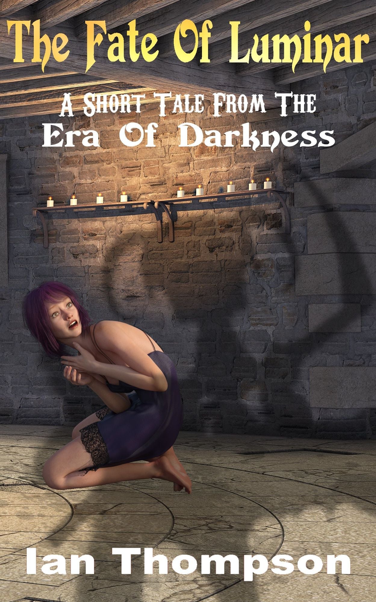 The Fate Of Luminar: A Short Tale From The Era Of Darkness