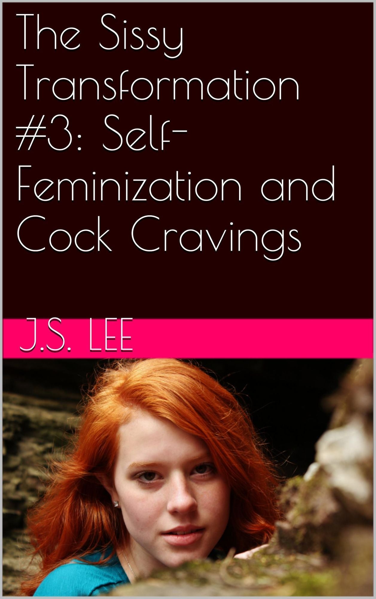 The Sissy Transformation #3: Self-Feminization and Cock Cravings