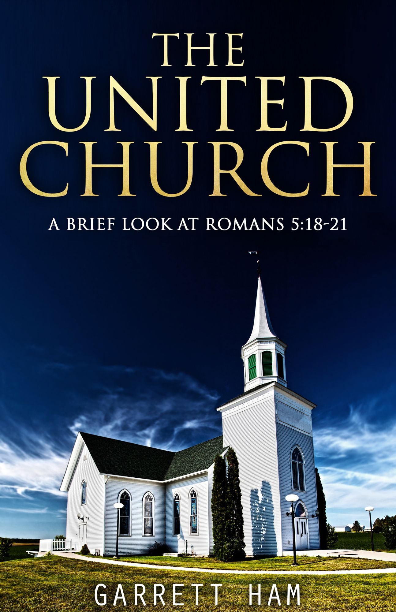The United Church: A Brief Look at Romans 5:18-21