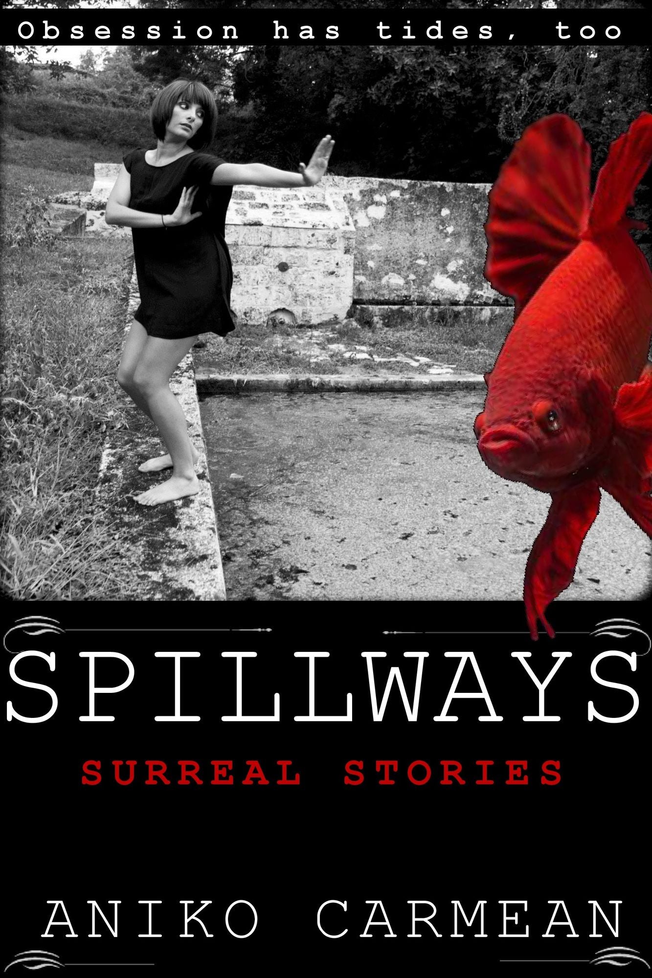 Spillways: Three Surreal Short Stories