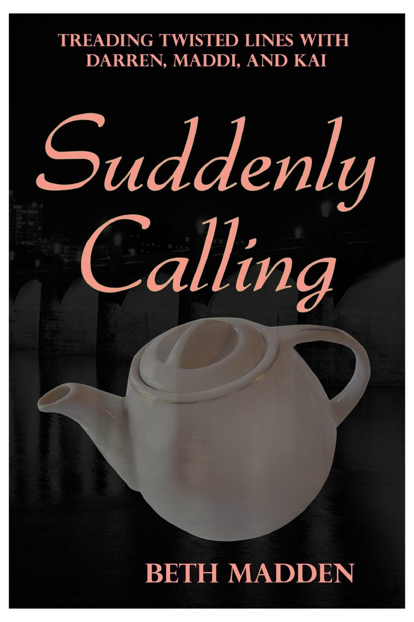Suddenly Calling