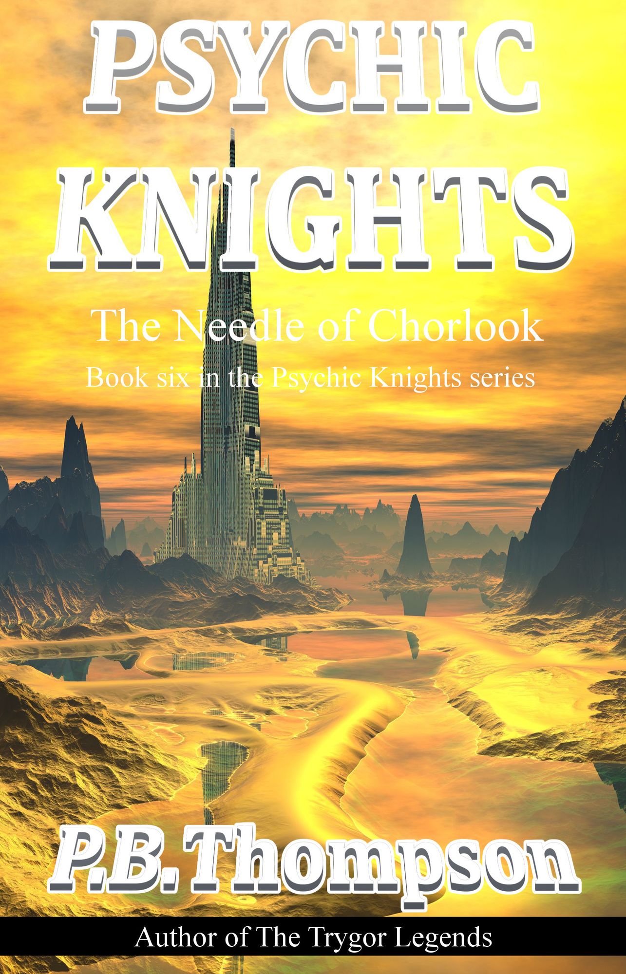 The Needle of Chorlook: Psychic Knights