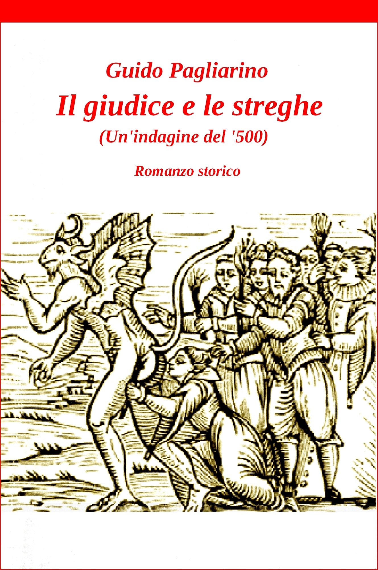 Il giudice e le streghe (Un'indagine del '500) - romanzo