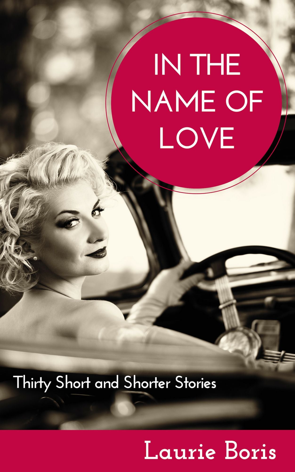 In the Name of Love: Stories about Revenge, Redemption, and Rebirth