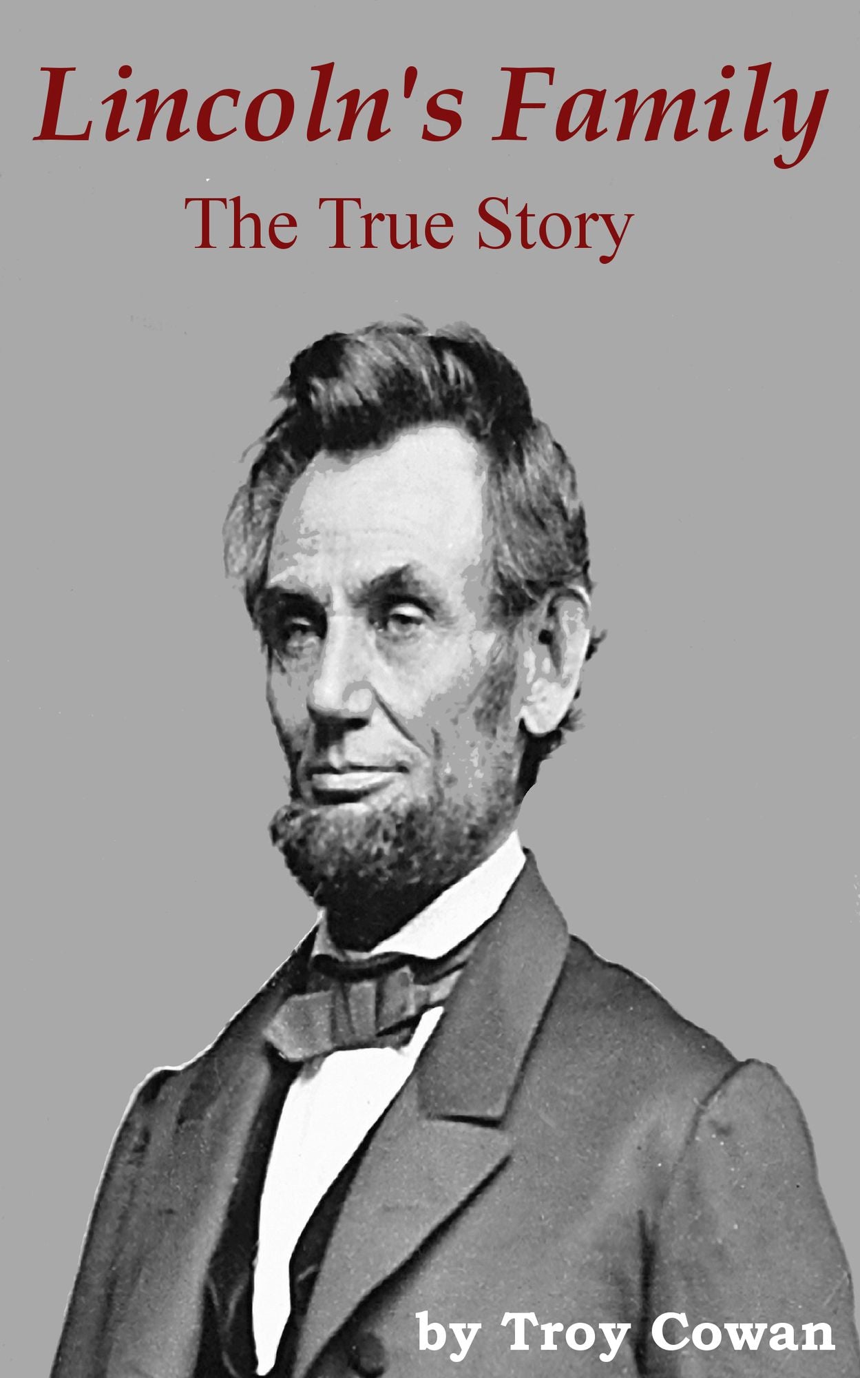 Lincoln's Family: The True Story