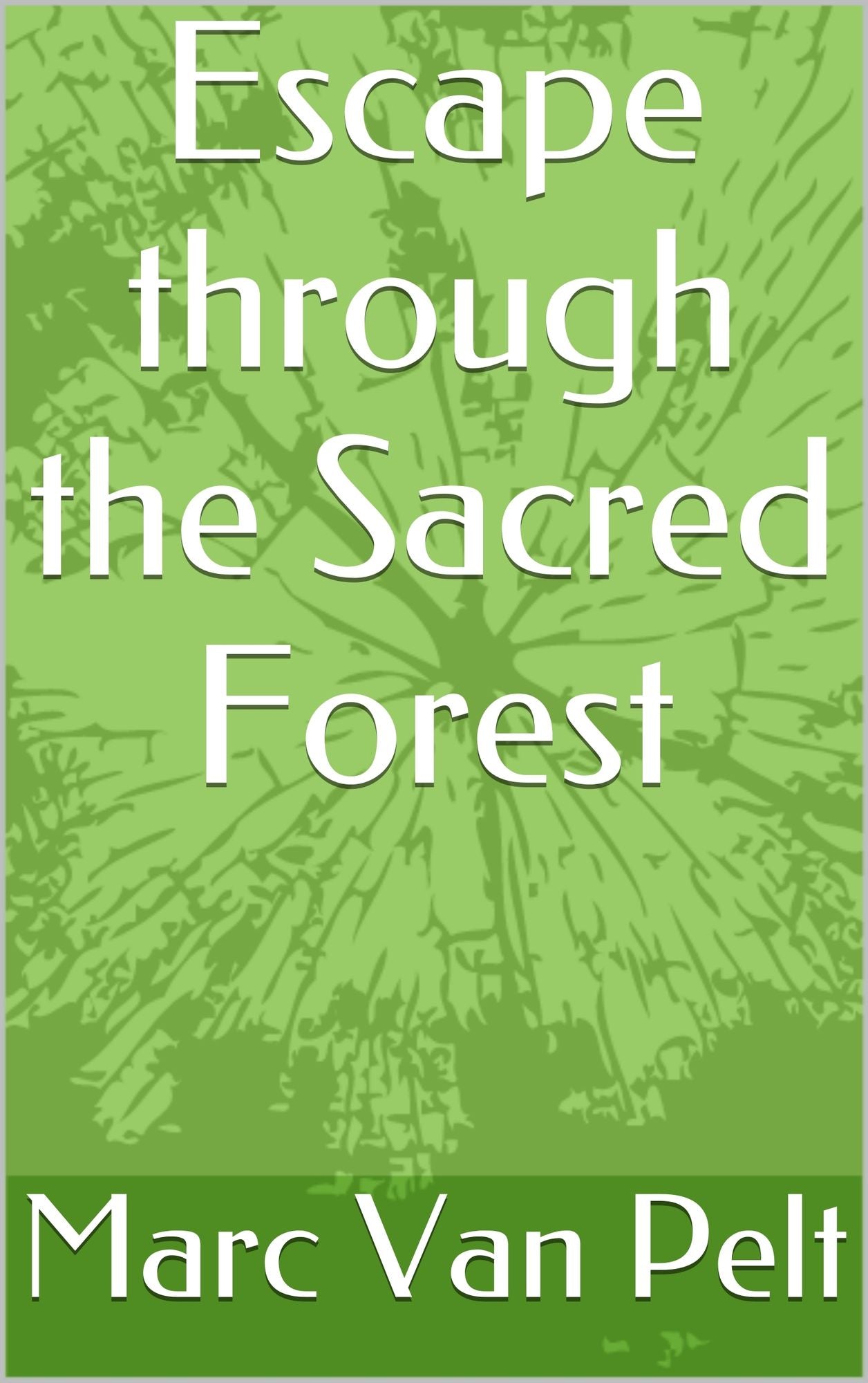 Escape through the Sacred Forest
