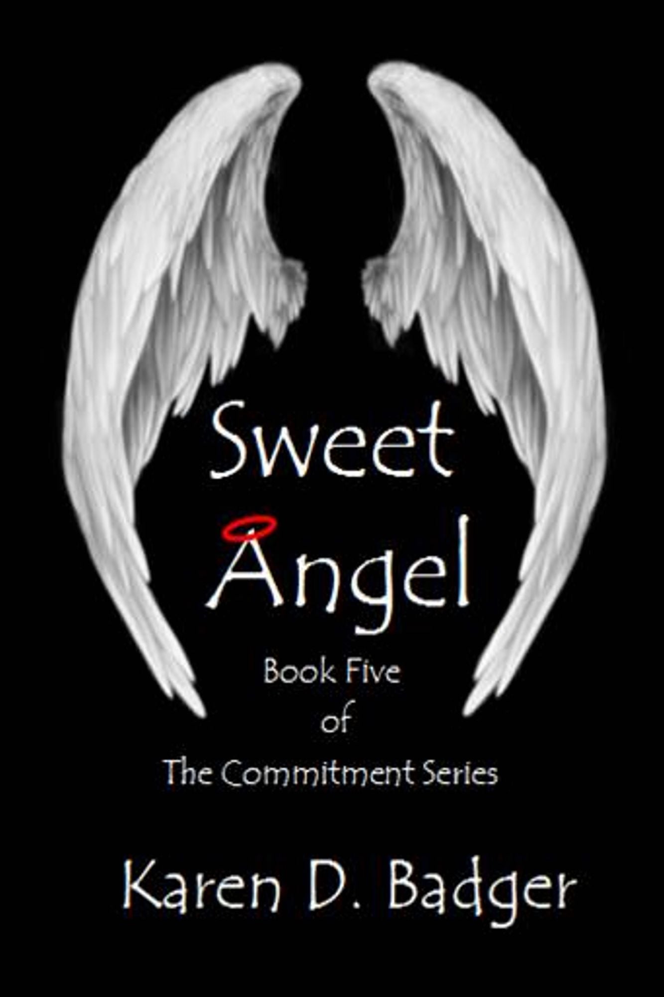 Sweet Angel: Book V of The Commitment Series