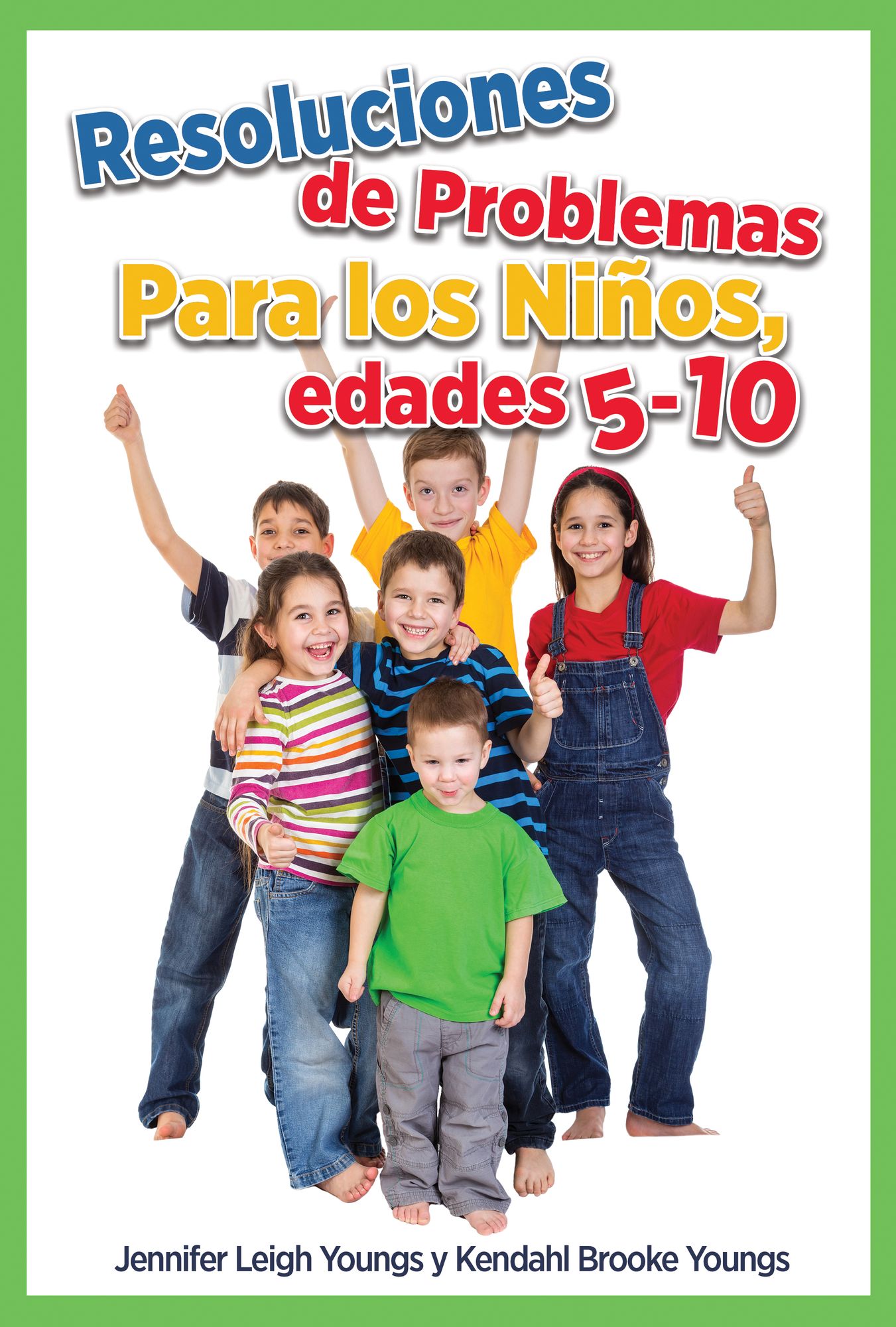 Resoluciones de Problemas para los Niños, edades 5-10