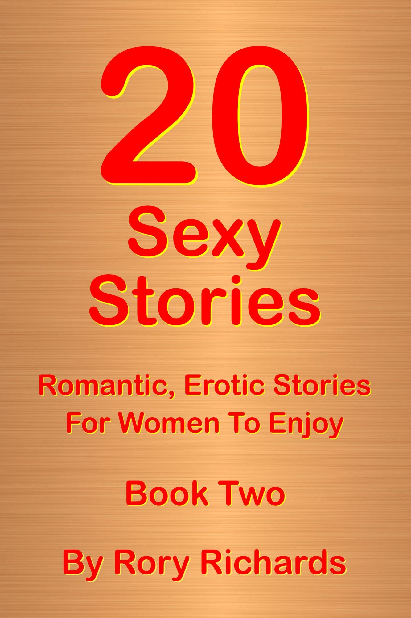 20 Sexy Stories: Romantic, Erotic Stories For Women Book Two