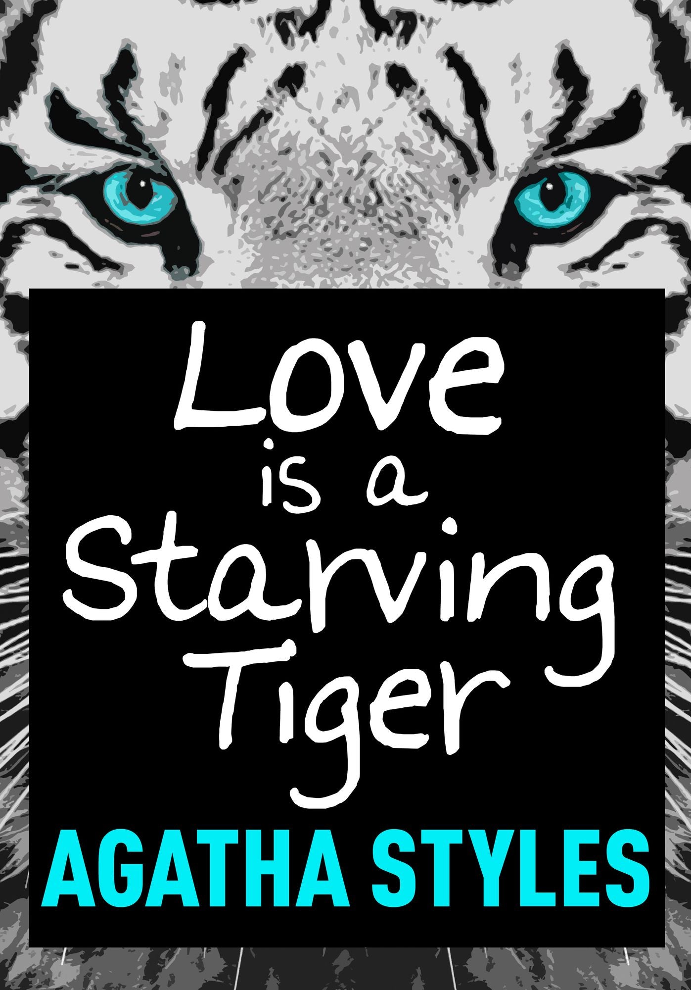 Love Is A Starving Tiger