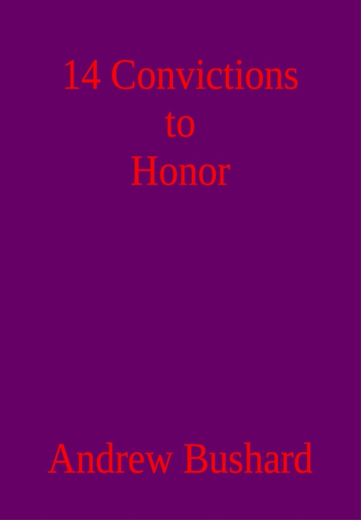 14 Convictions to Honor