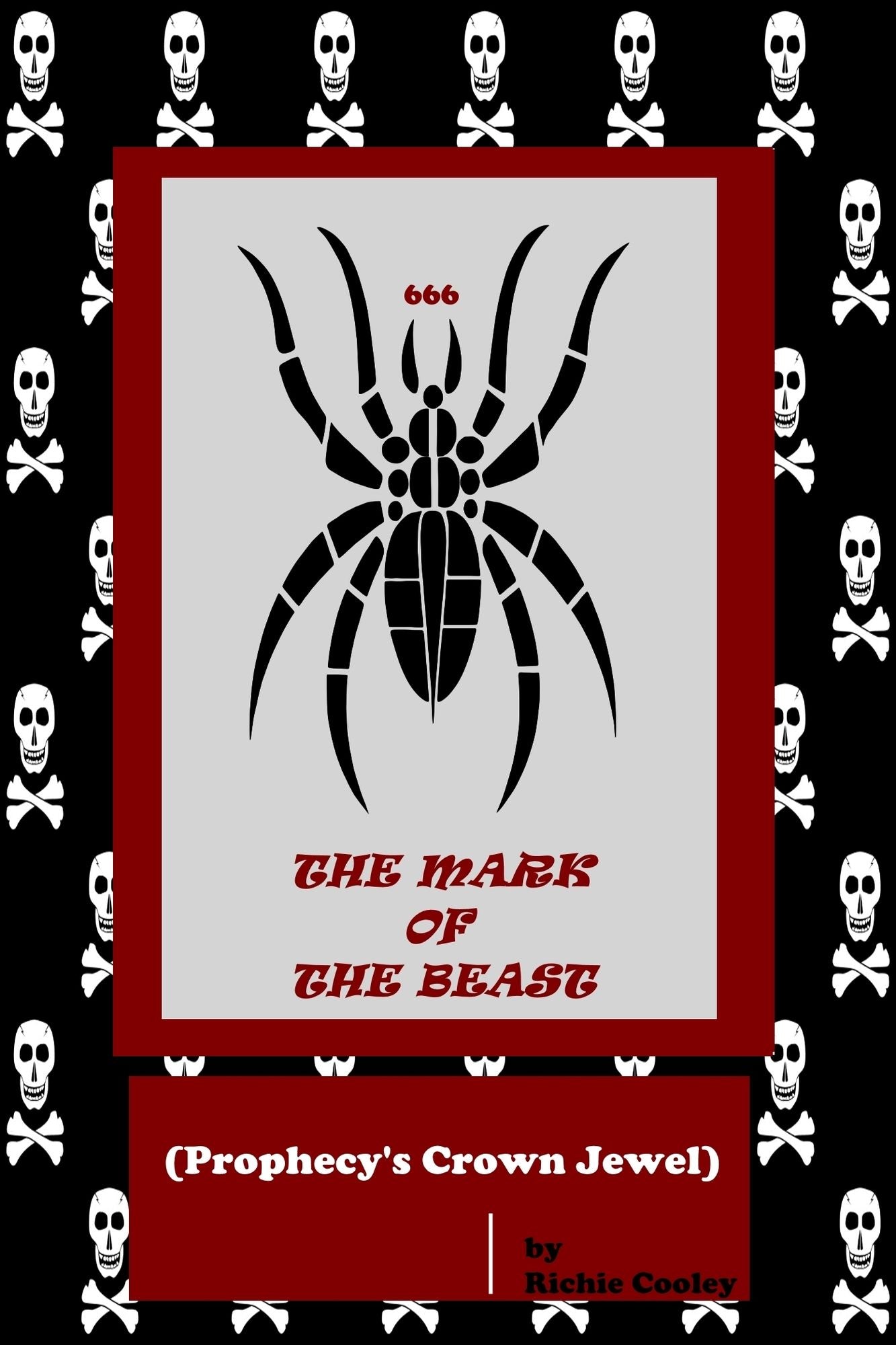 The Mark of the Beast (Prophecy's Crown Jewel)