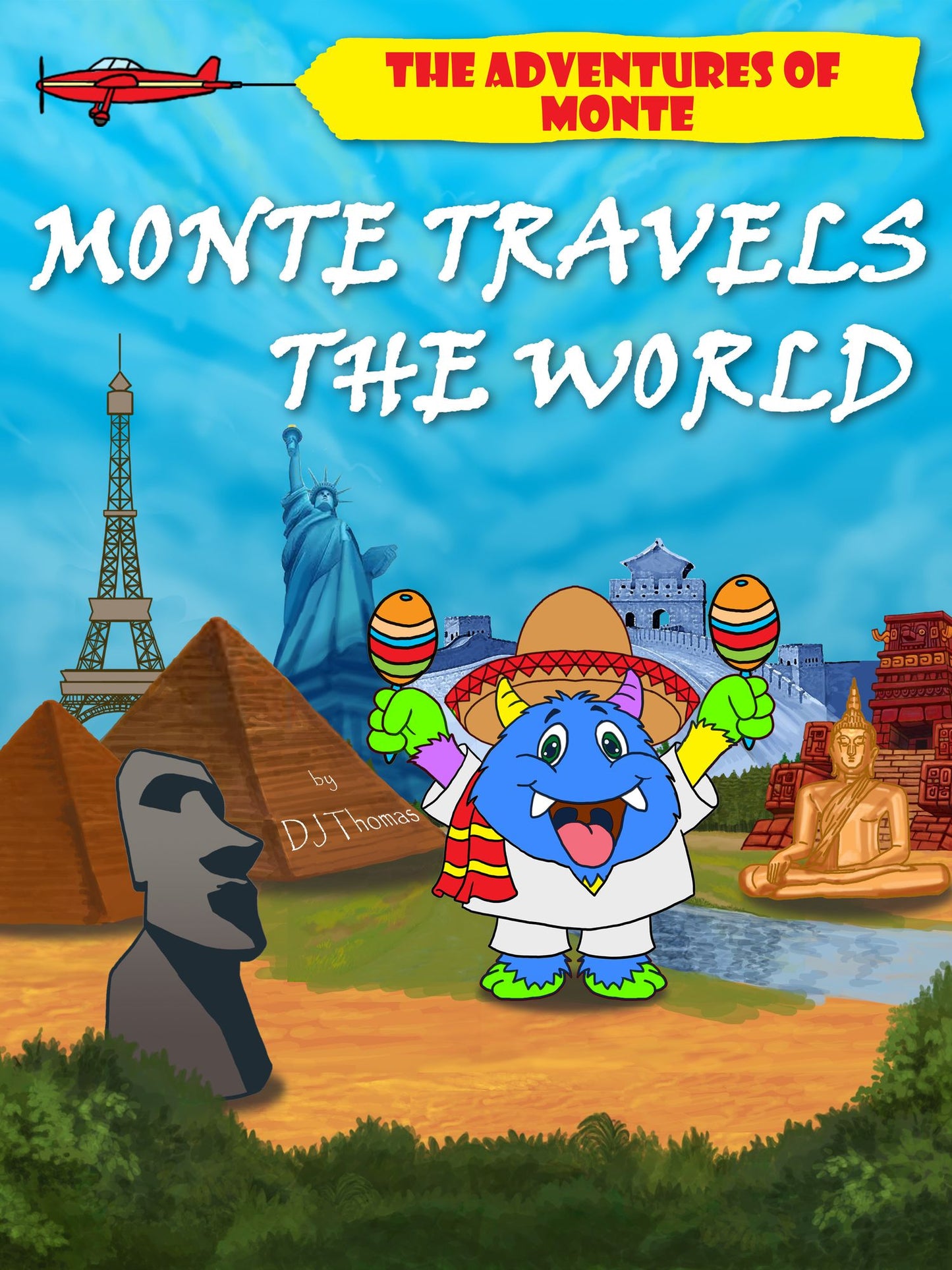 The Adventures of Monte: Monte Travels the World